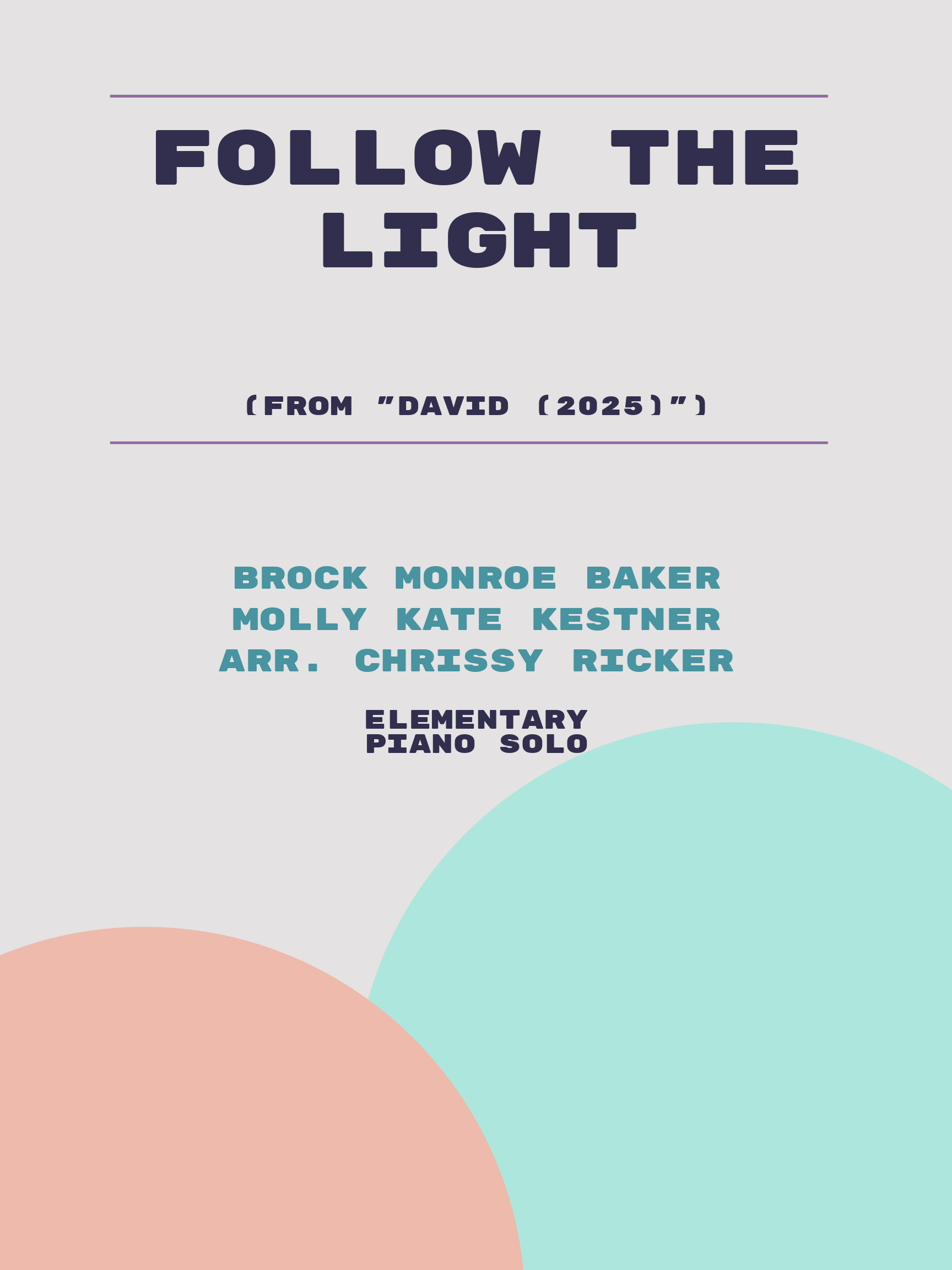 Follow the Light by Brock Monroe Baker, Molly Kate Kestner