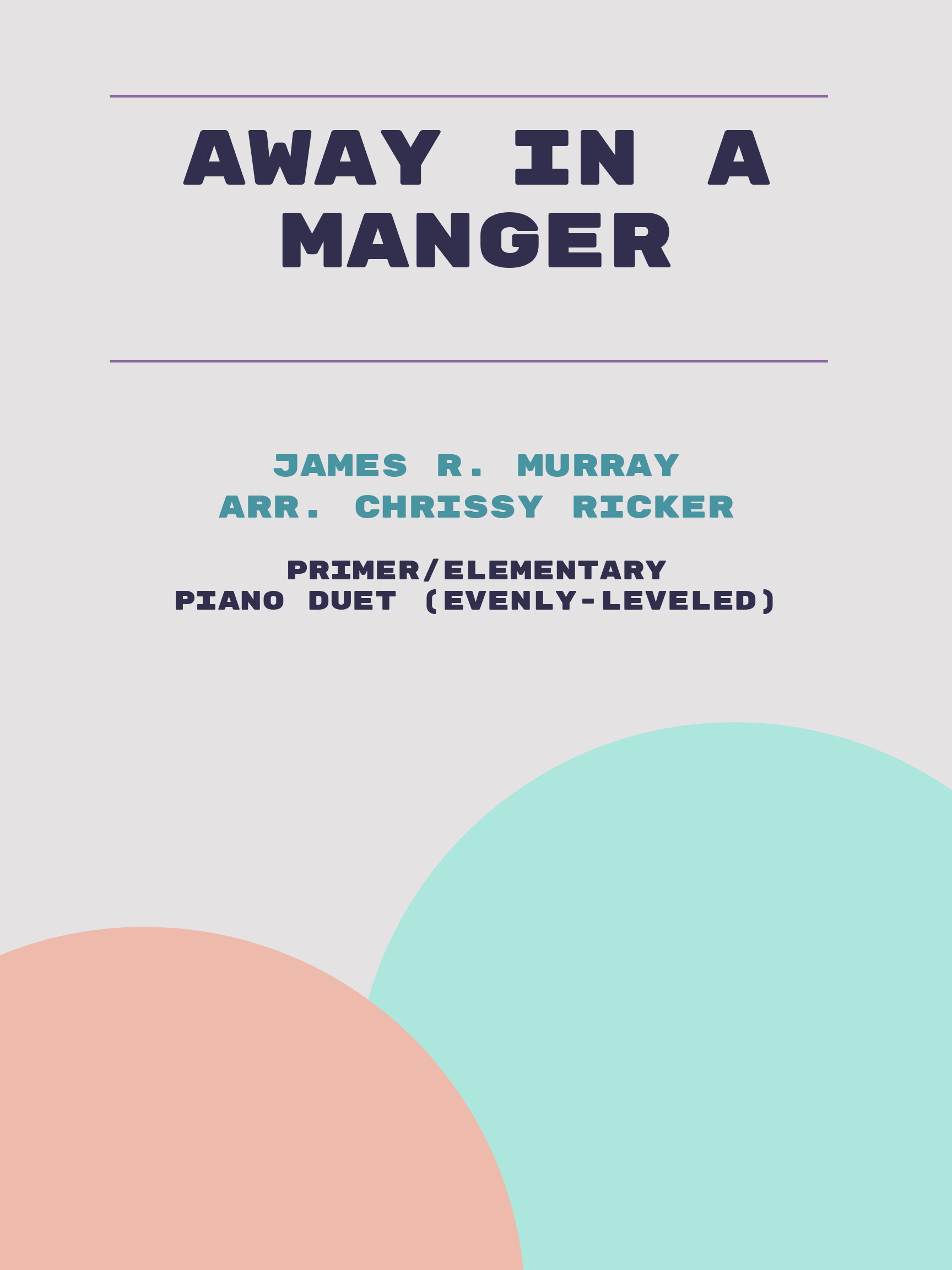 Away in a Manger by James R. Murray