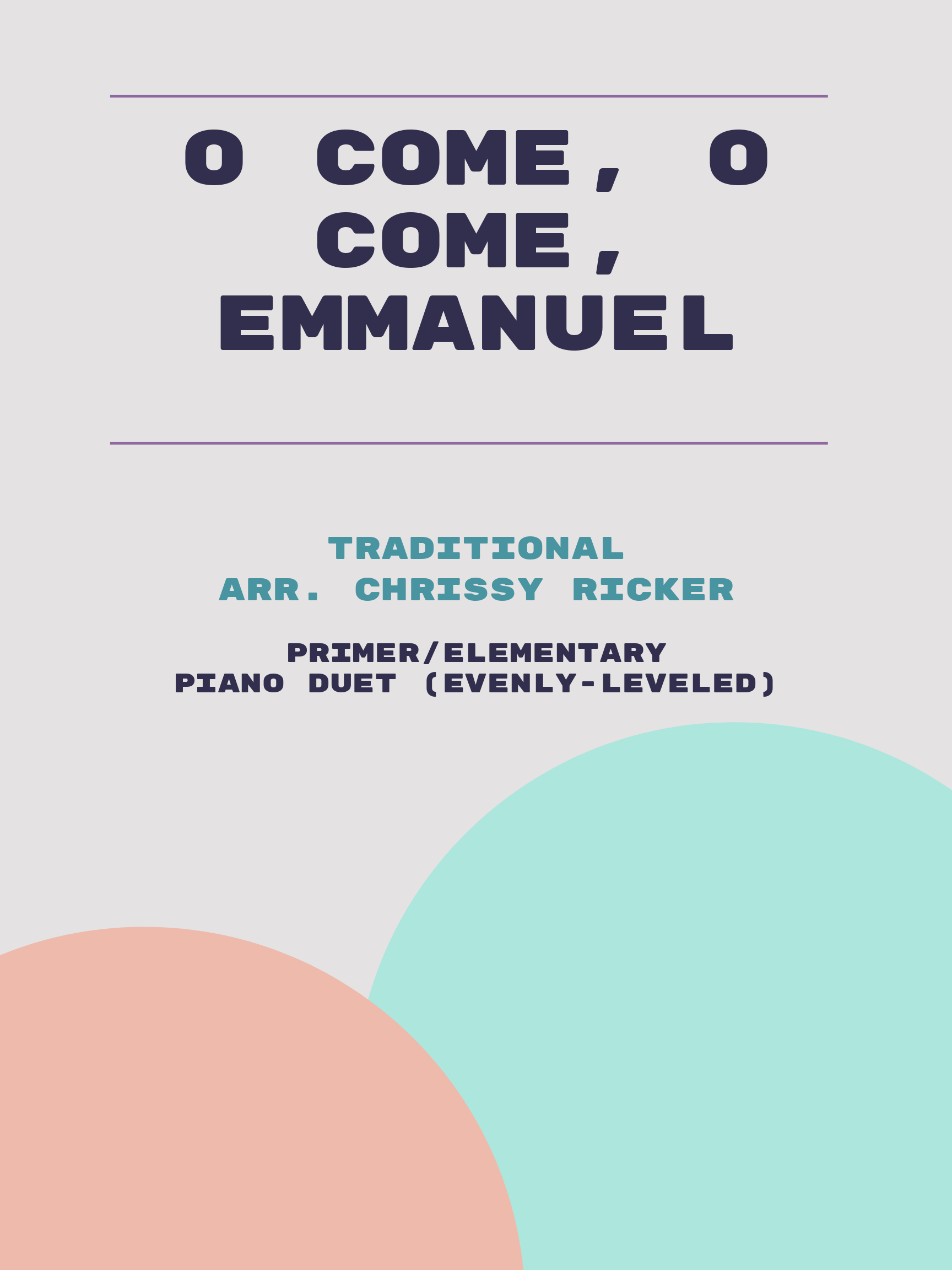 O Come, O Come, Emmanuel by Traditional