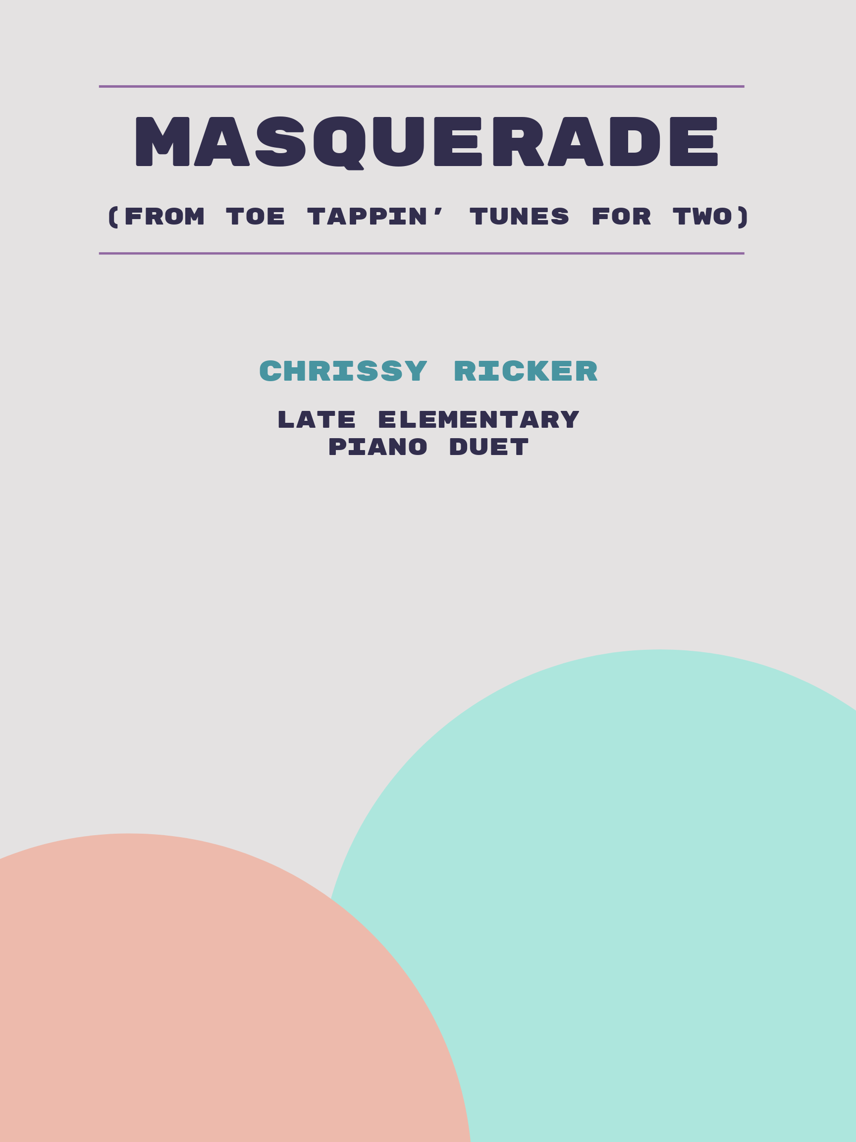 Masquerade by Chrissy Ricker