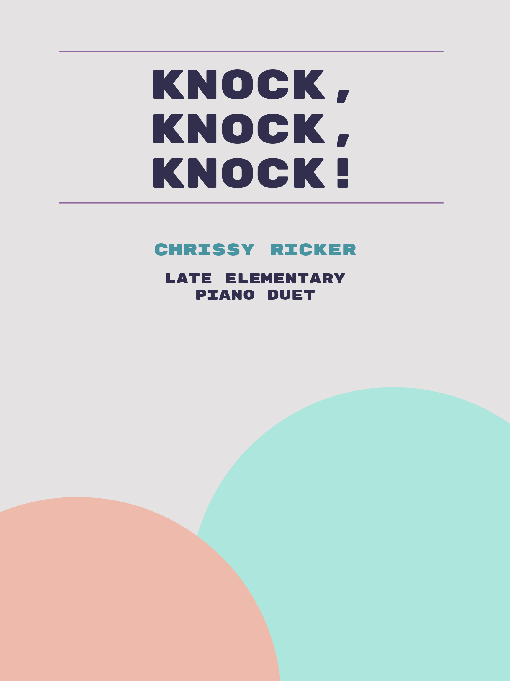 Knock, Knock, Knock! by Chrissy Ricker