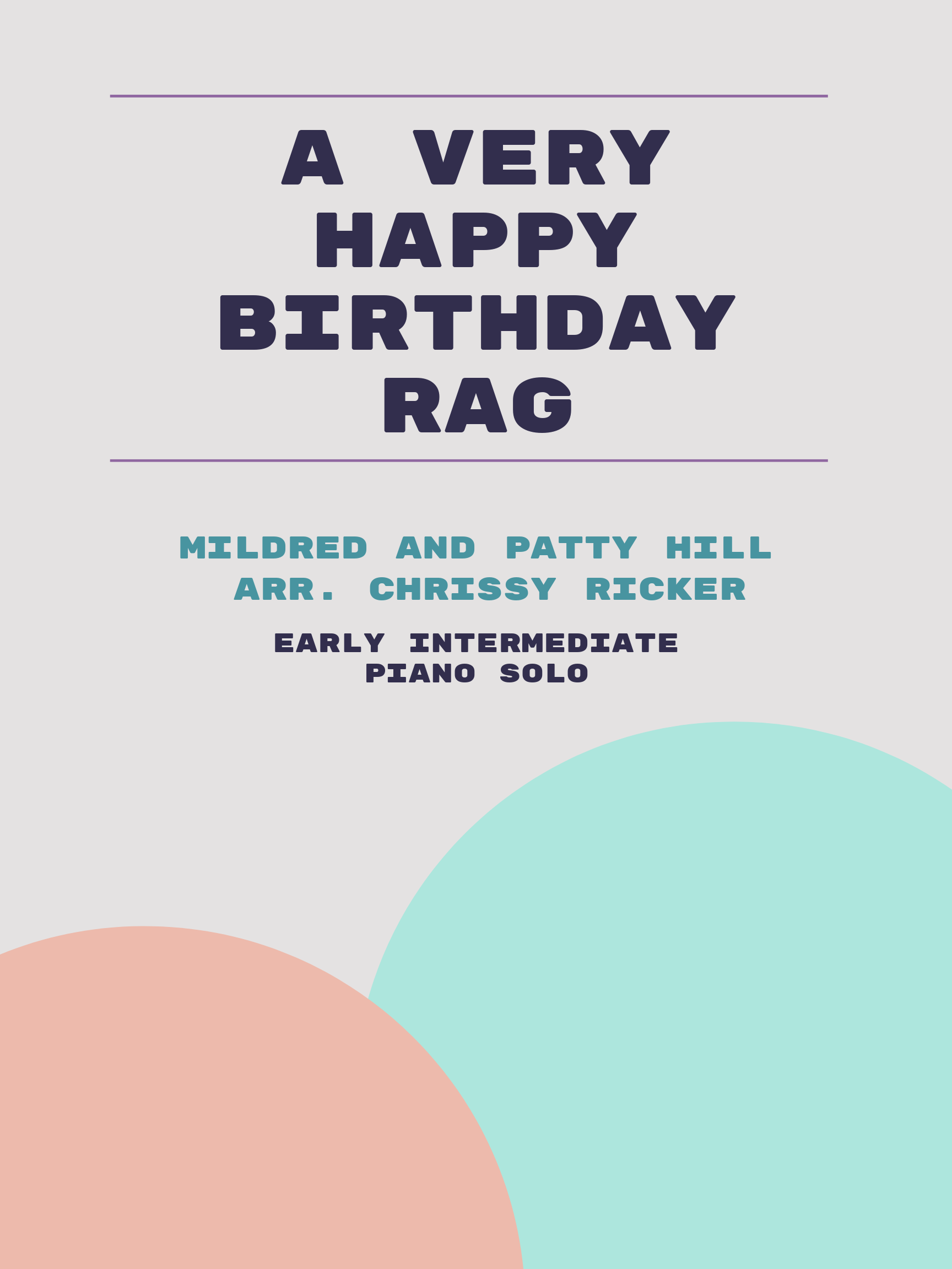 A Very Happy Birthday Rag by Mildred and Patty Hill