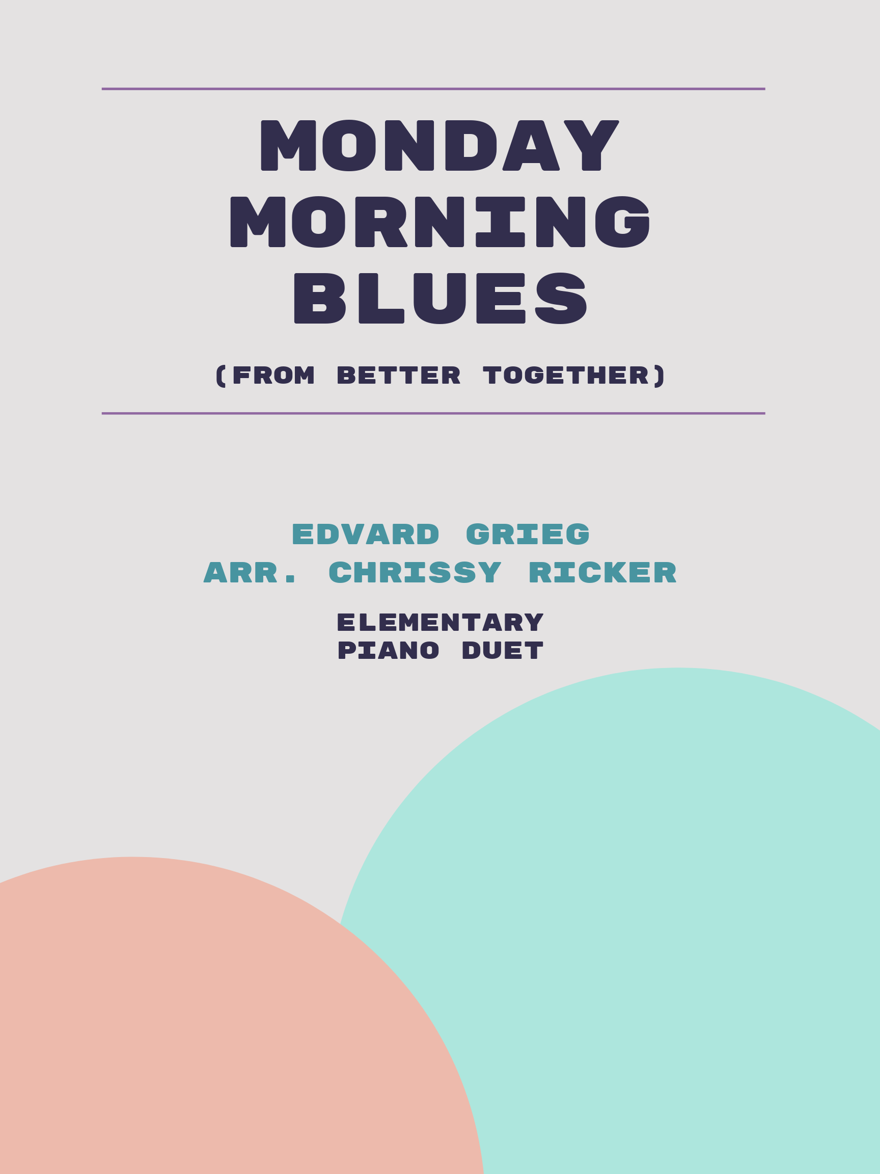 Monday Morning Blues by Edvard Grieg
