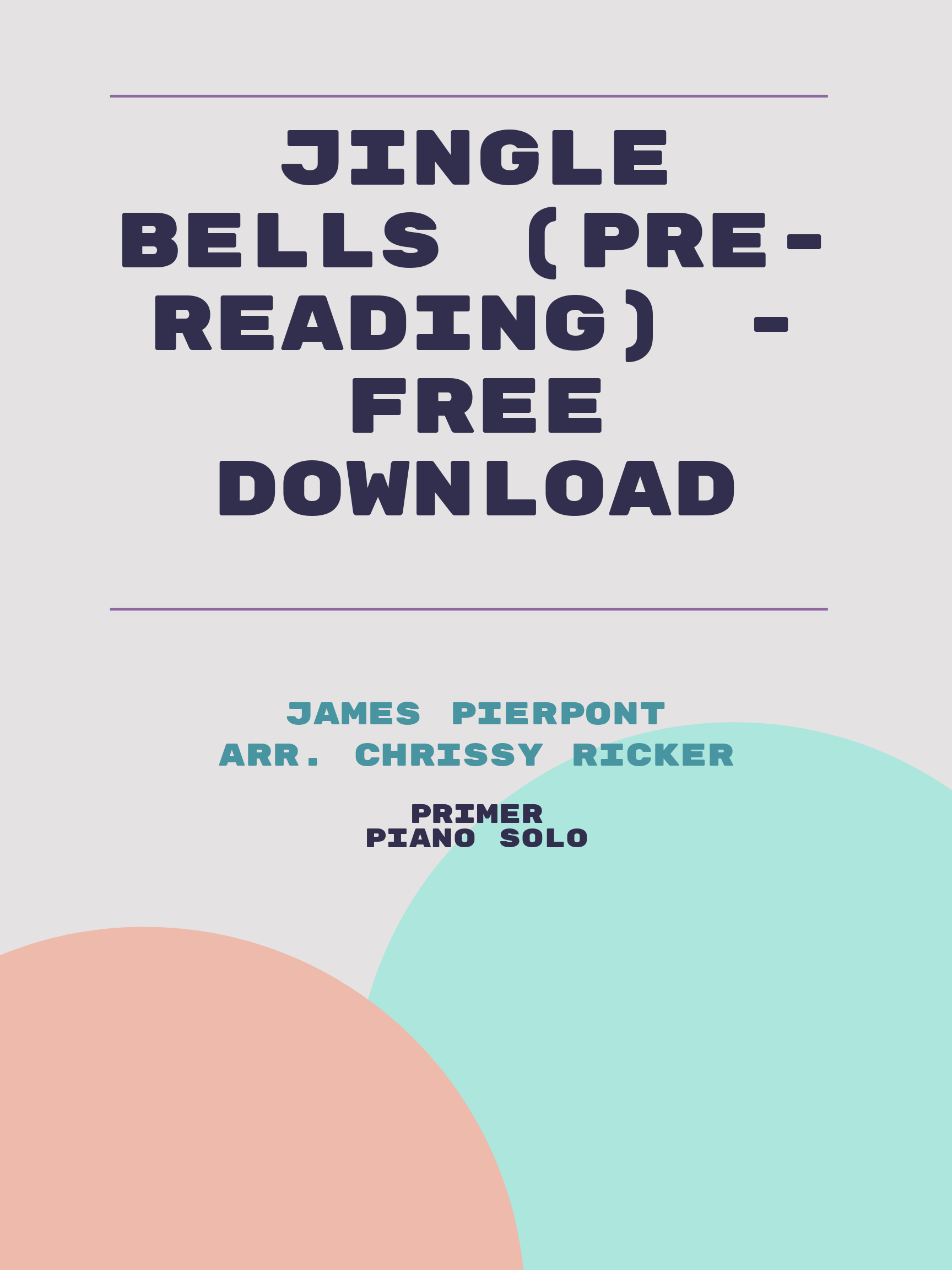 Jingle Bells (pre-reading) - free download by James Pierpont
