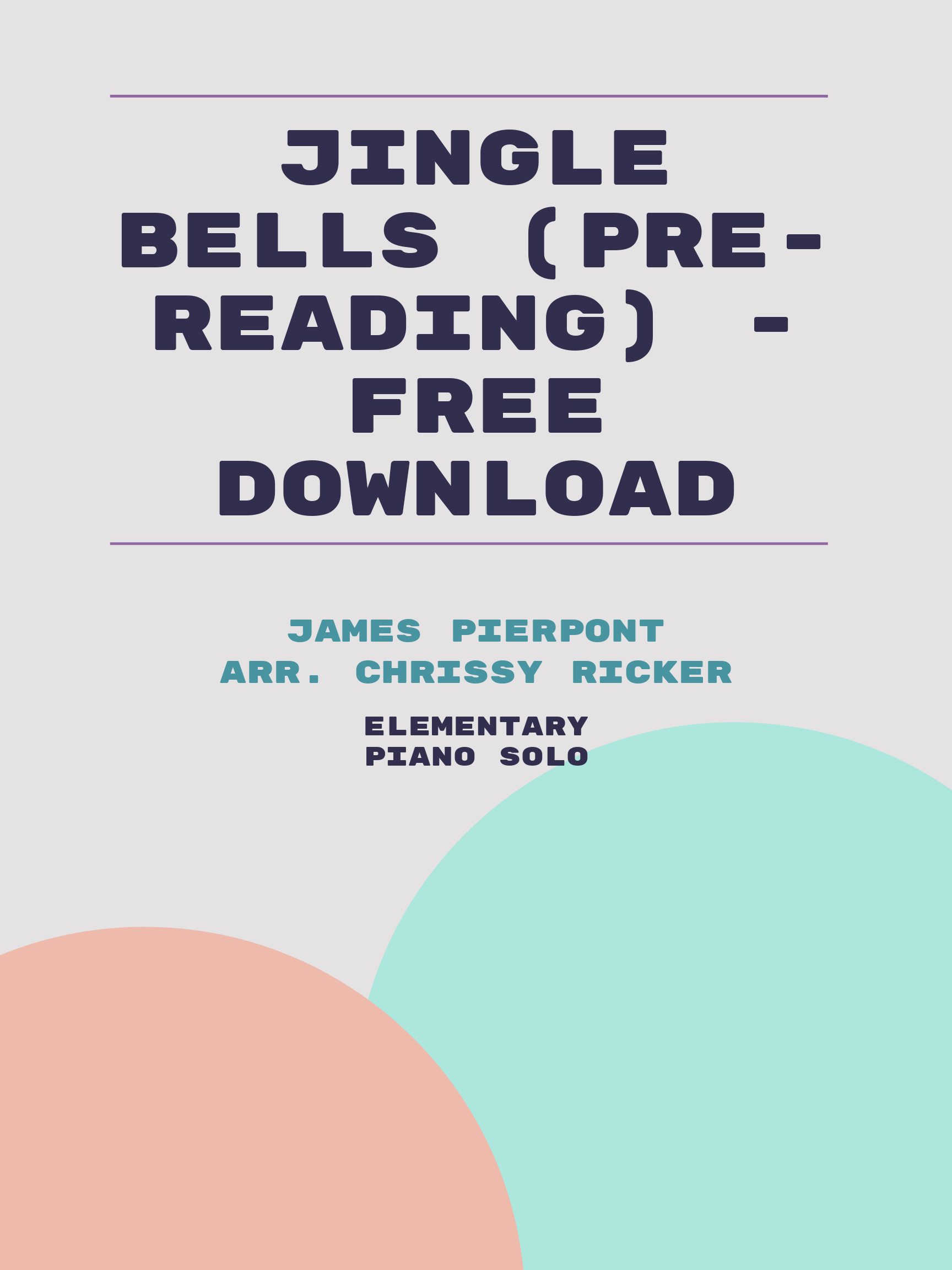 Jingle Bells (pre-reading) - free download by James Pierpont