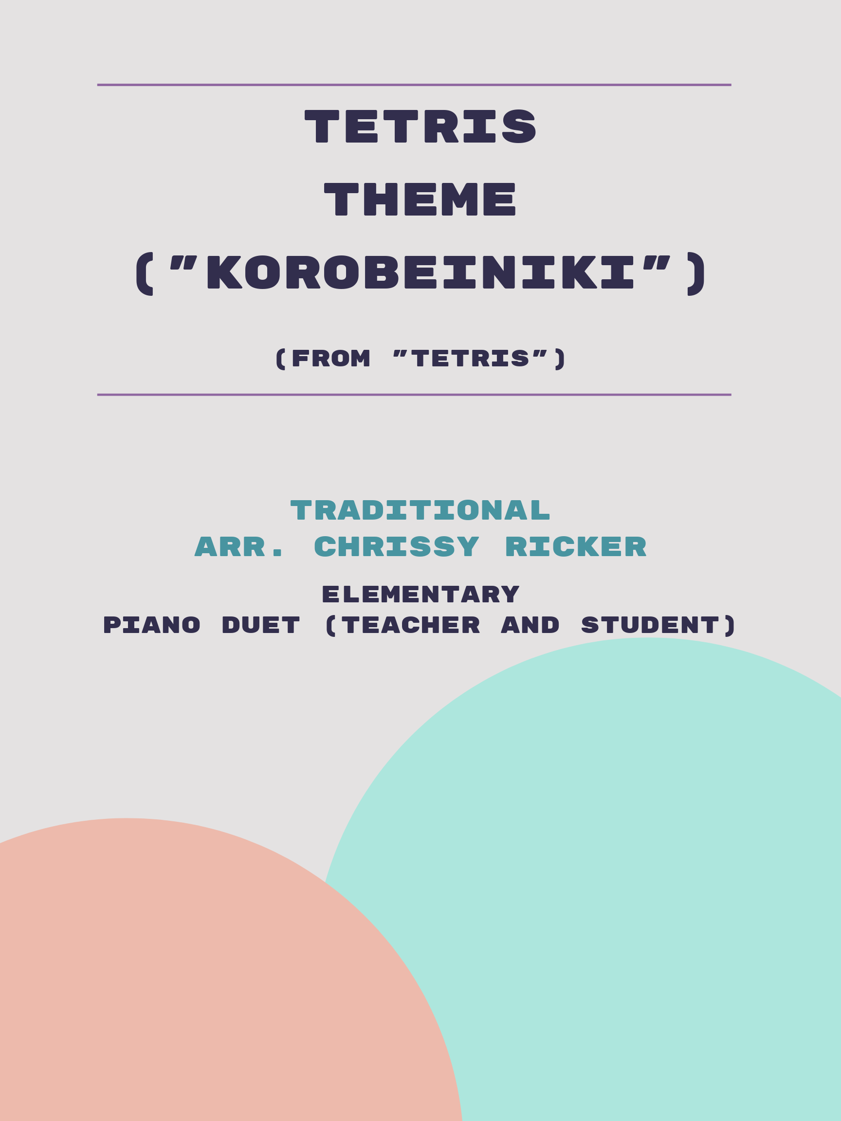 Tetris Theme ("Korobeiniki") by Traditional