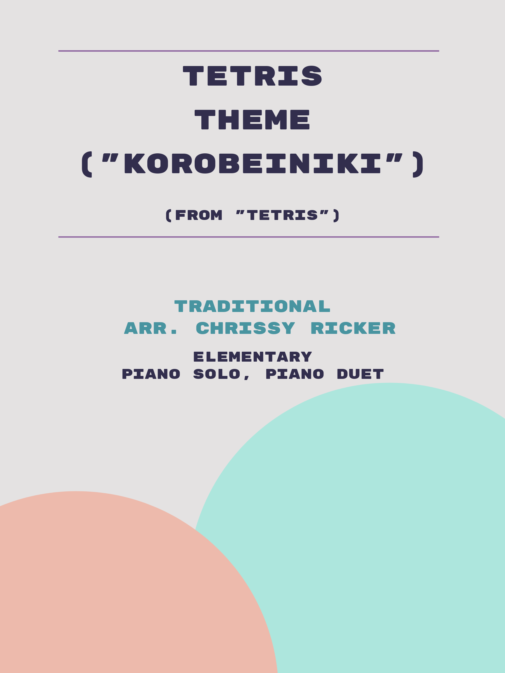 Tetris Theme ("Korobeiniki") by Traditional
