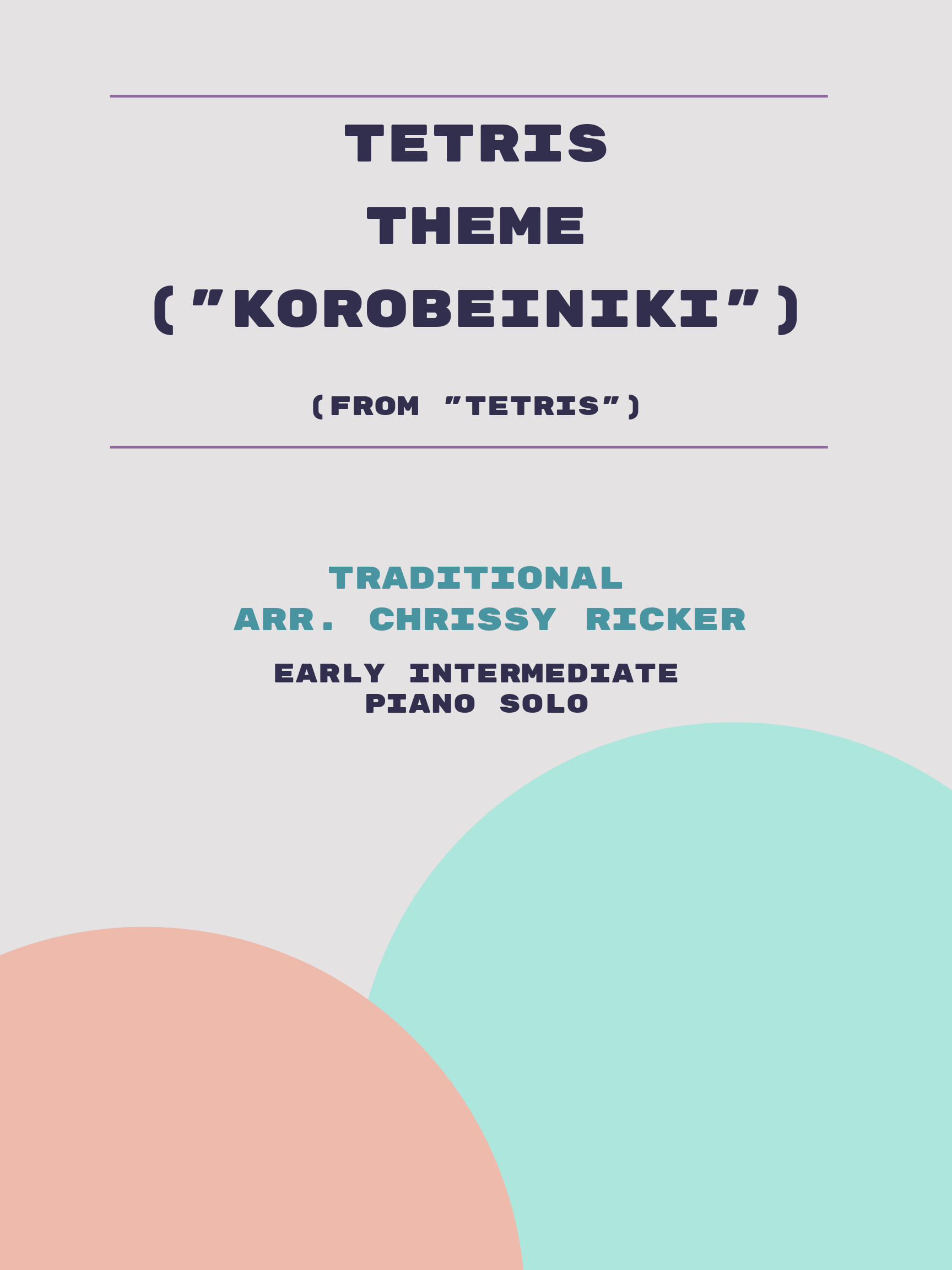 Tetris Theme ("Korobeiniki") by Traditional