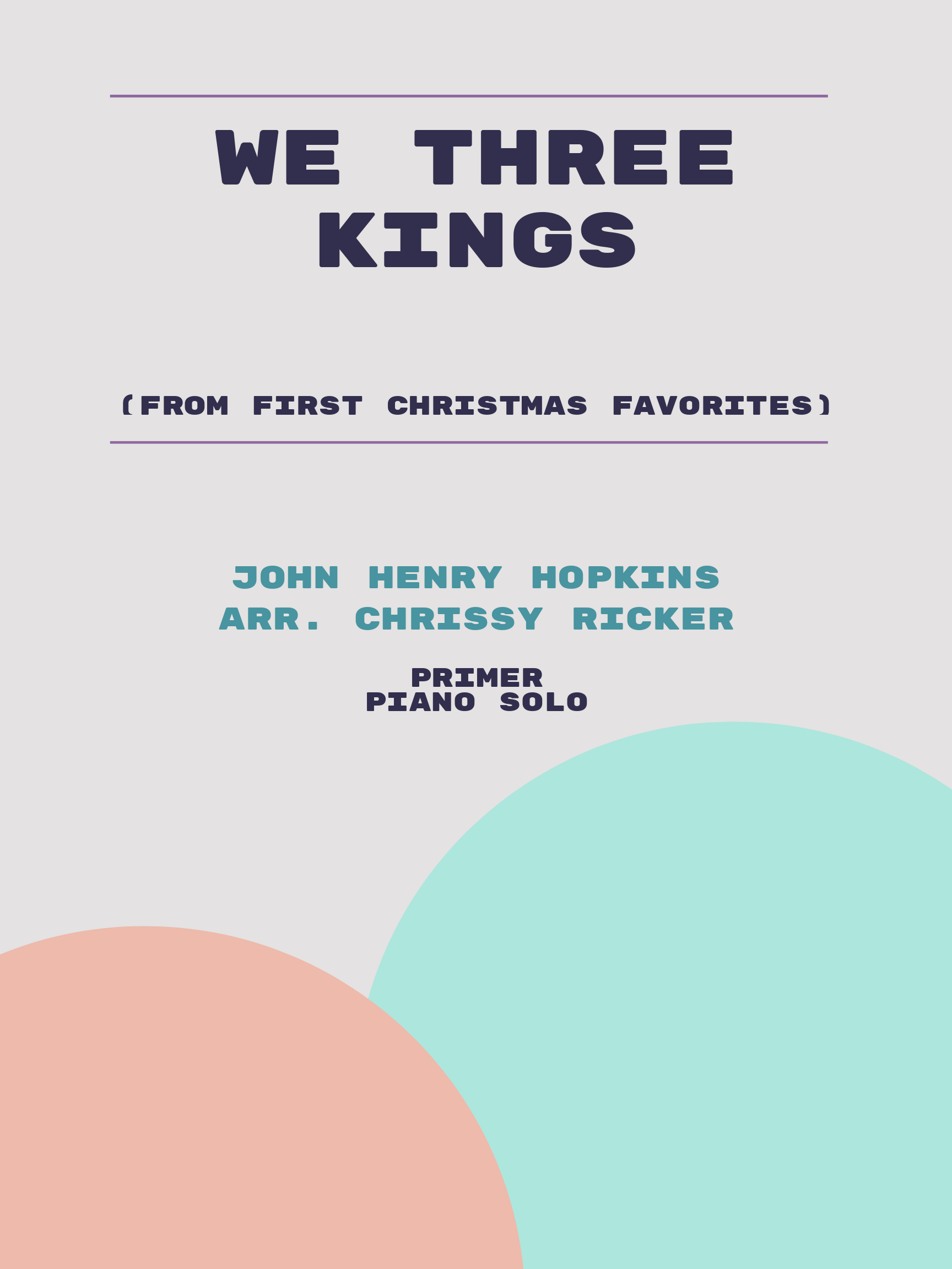 We Three Kings by John Henry Hopkins