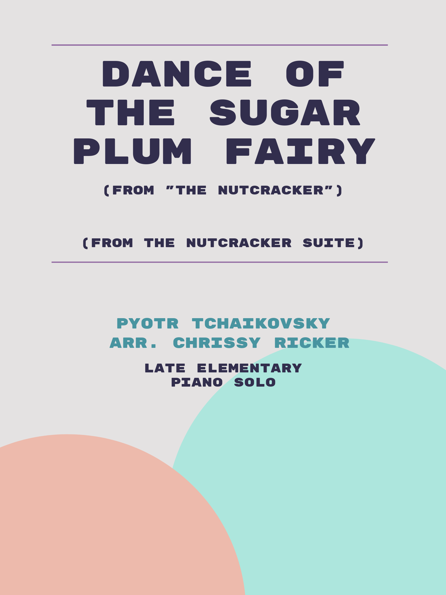 Dance of the Sugar Plum Fairy by Pyotr Tchaikovsky