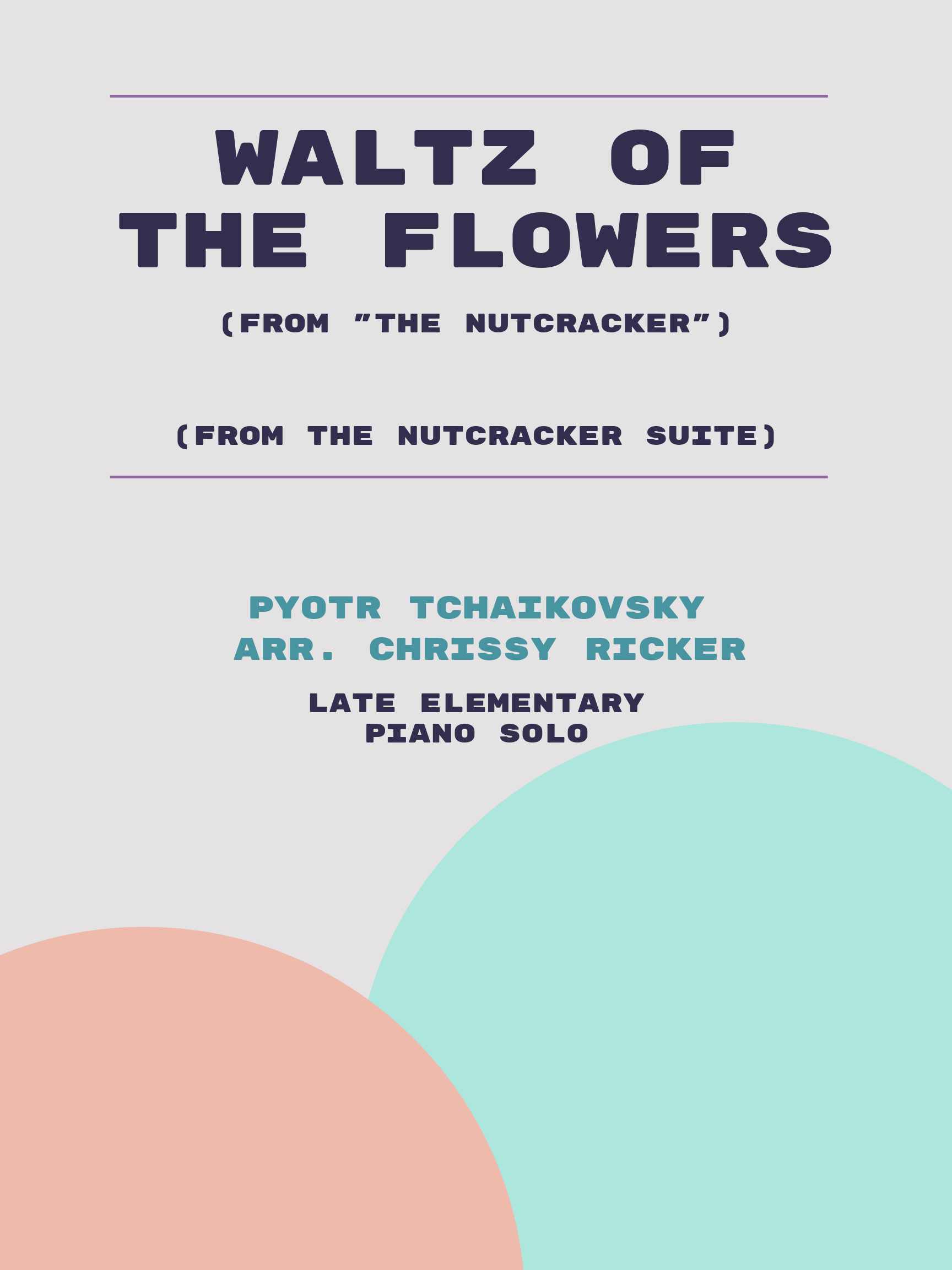 Waltz of the Flowers by Pyotr Tchaikovsky