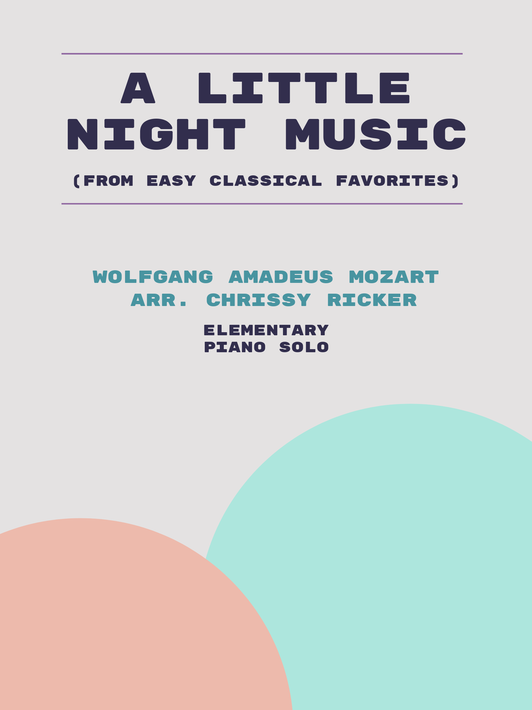 A Little Night Music by Wolfgang Amadeus Mozart