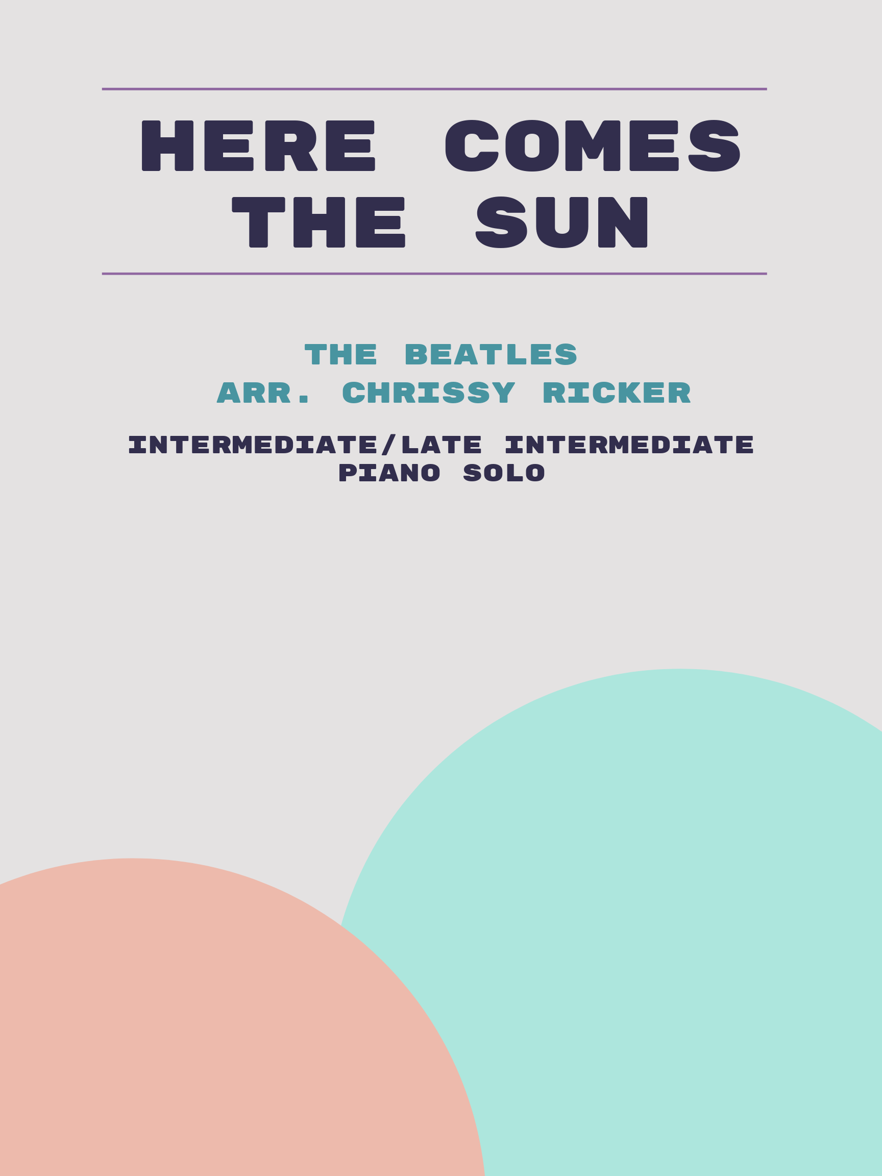 Here Comes the Sun by The Beatles