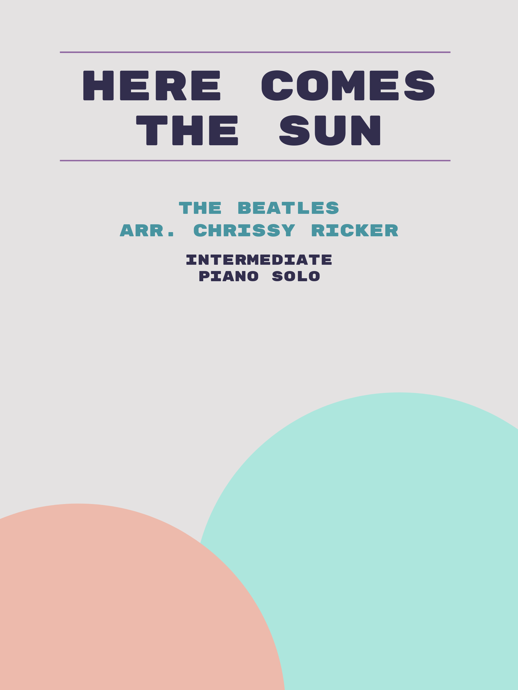 Here Comes the Sun by The Beatles