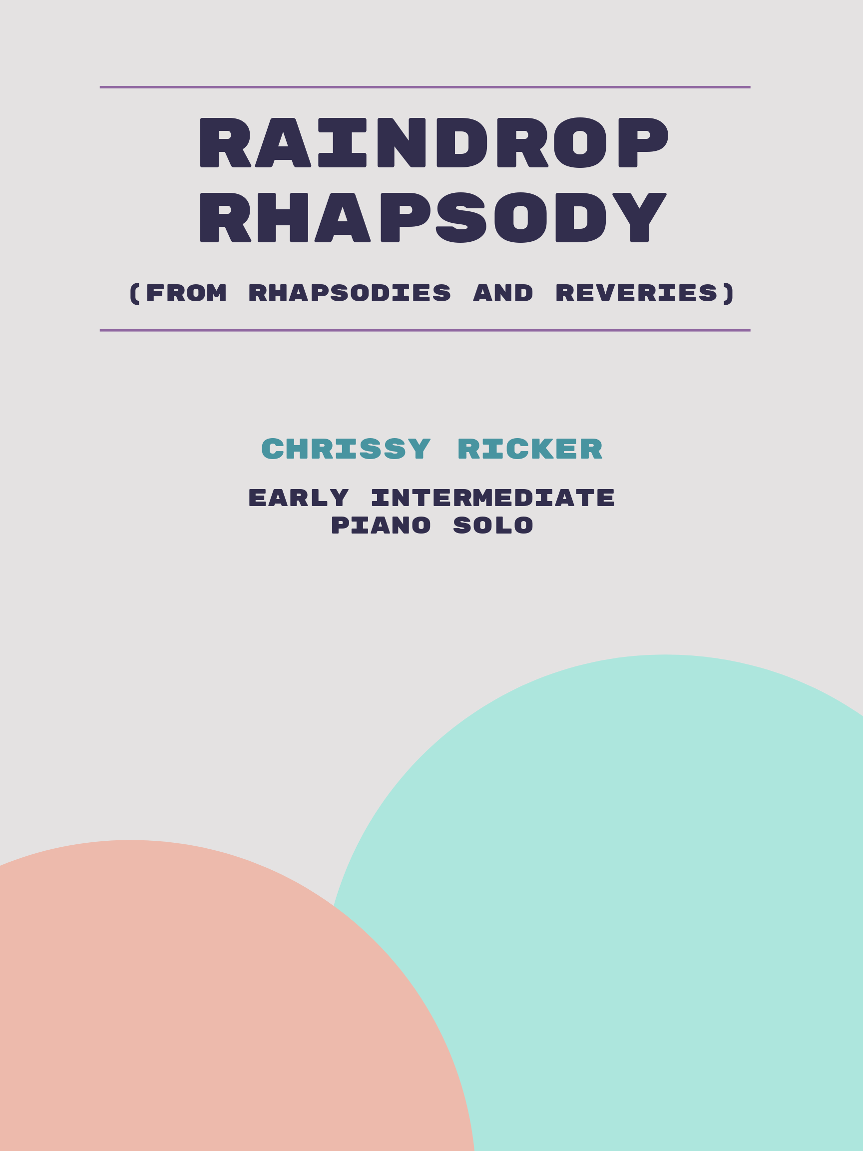 Raindrop Rhapsody by Chrissy Ricker