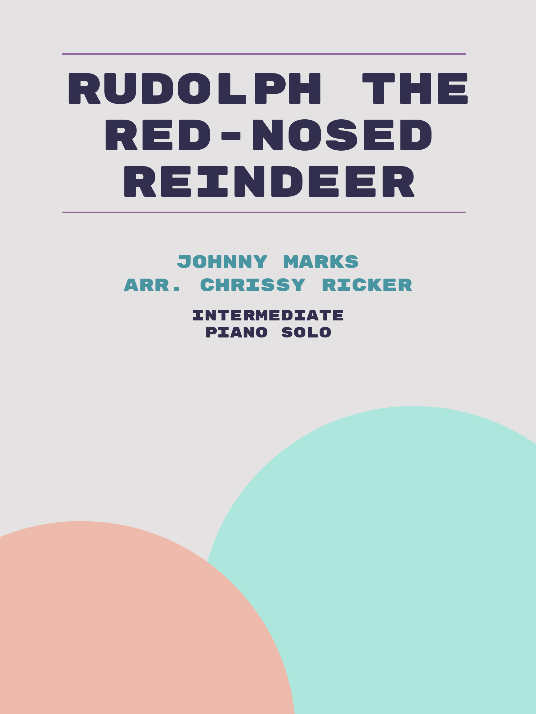 Rudolph the Red-Nosed Reindeer by Johnny Marks