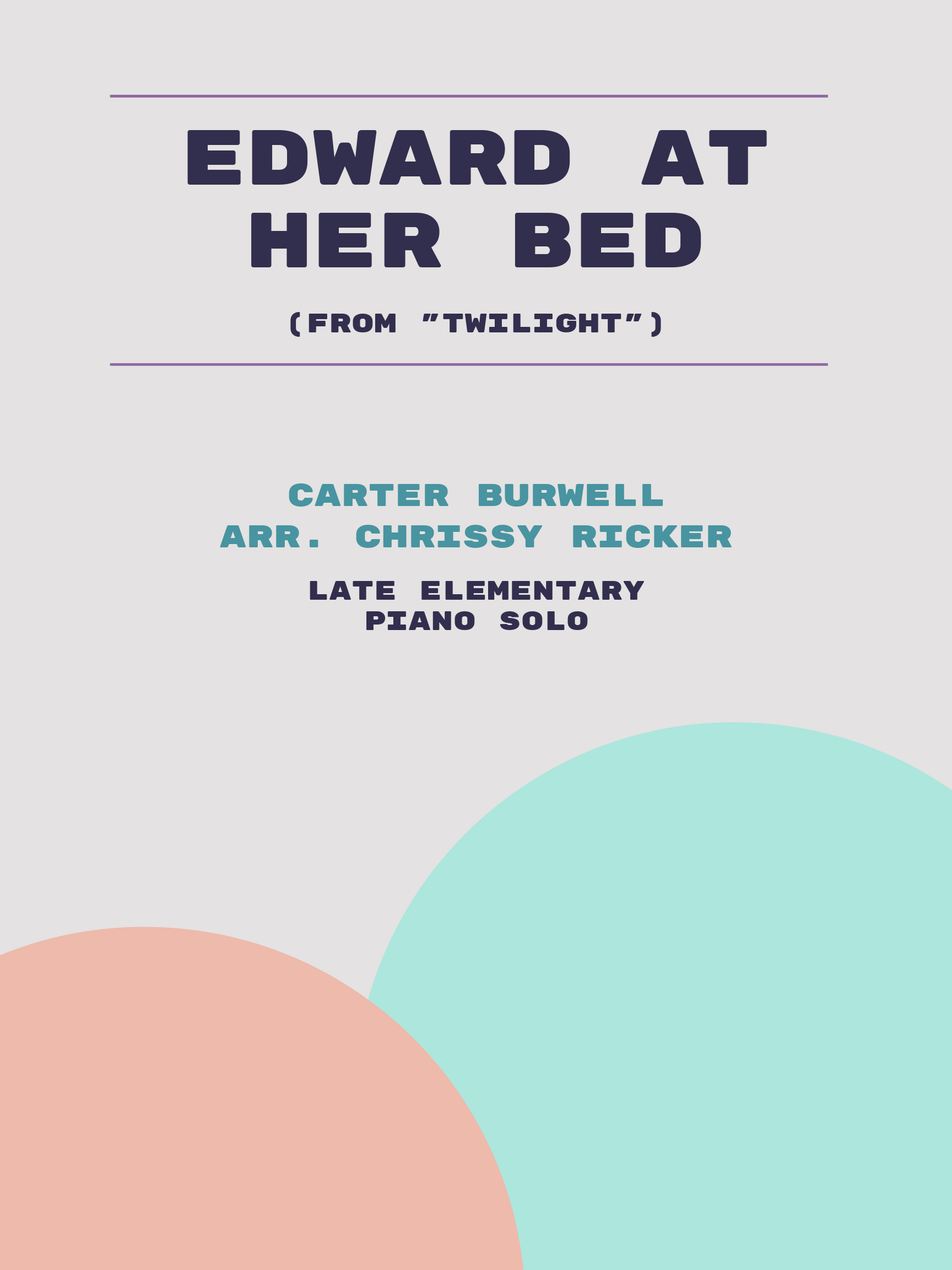Edward at Her Bed by Carter Burwell