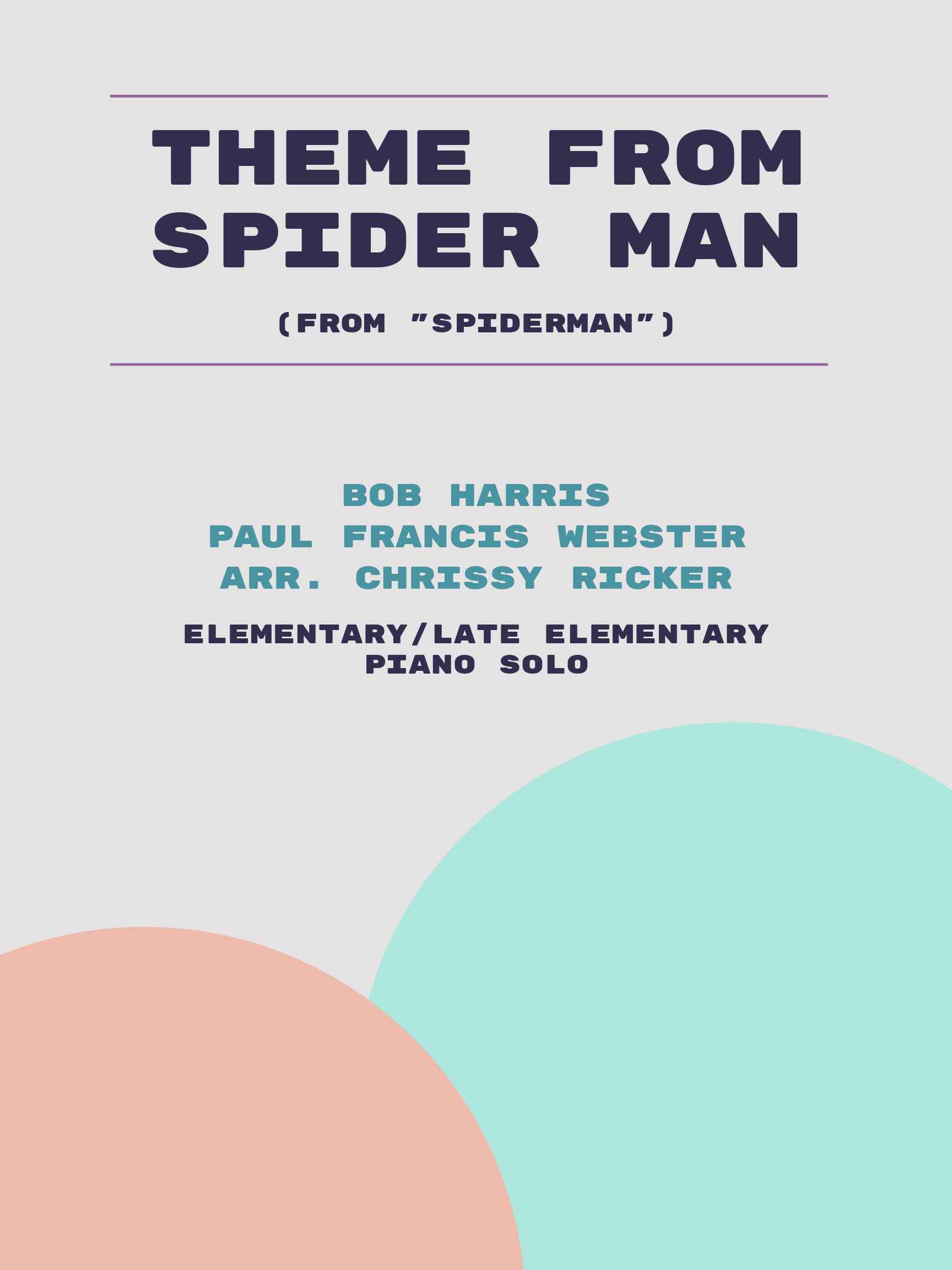 Theme from Spider Man by Bob Harris, Paul Francis Webster