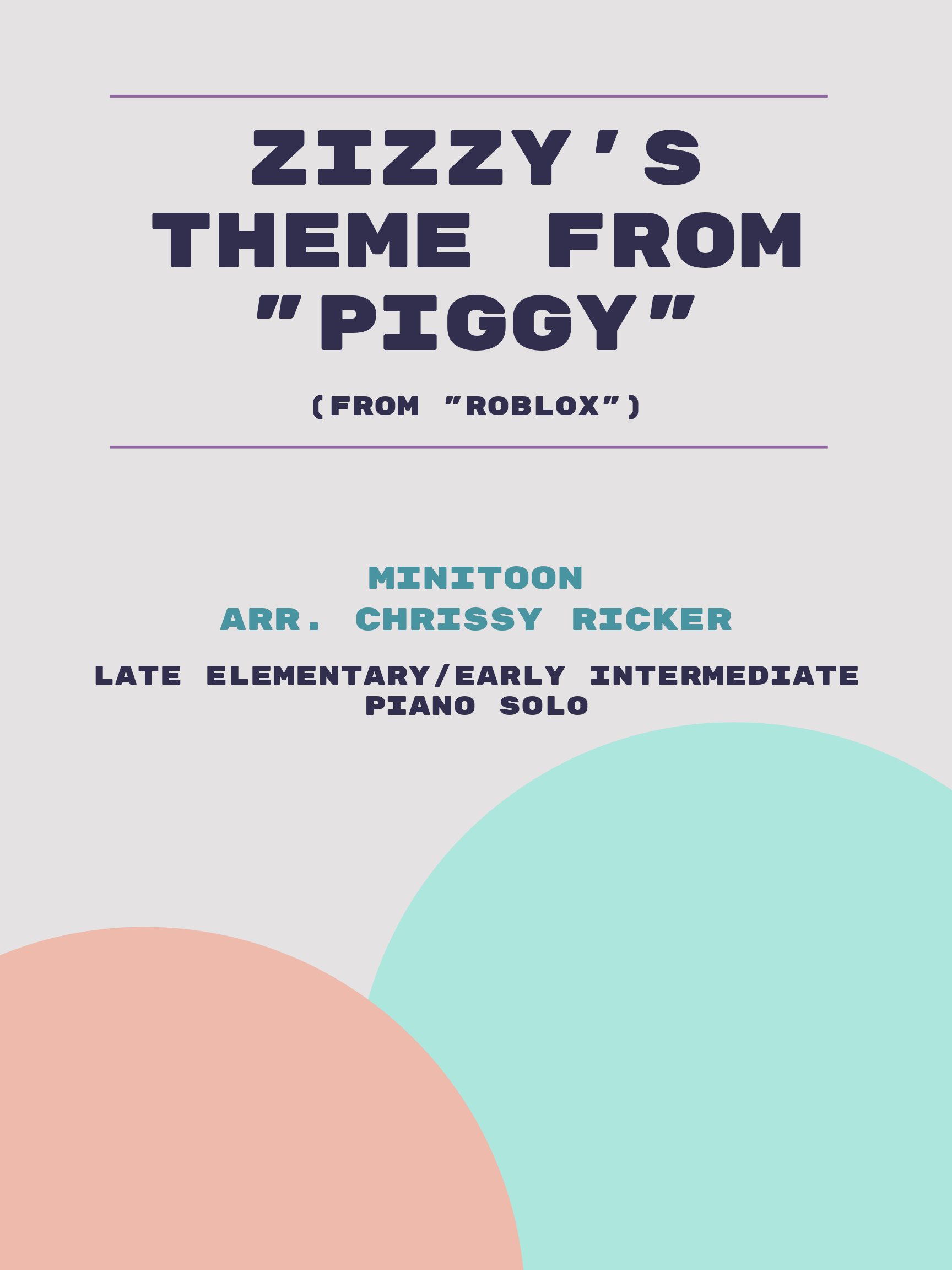 Zizzy's Theme from "Piggy" by MiniToon