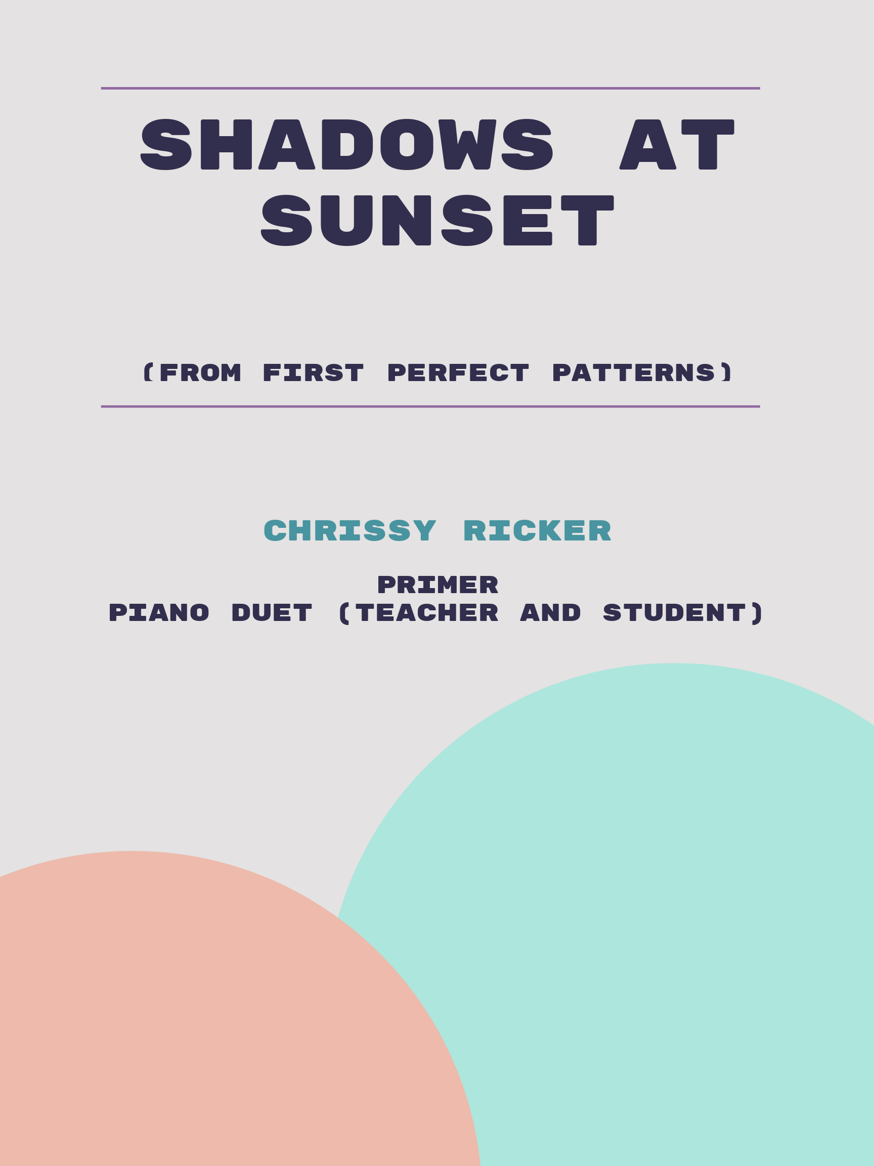 Shadows at Sunset by Chrissy Ricker