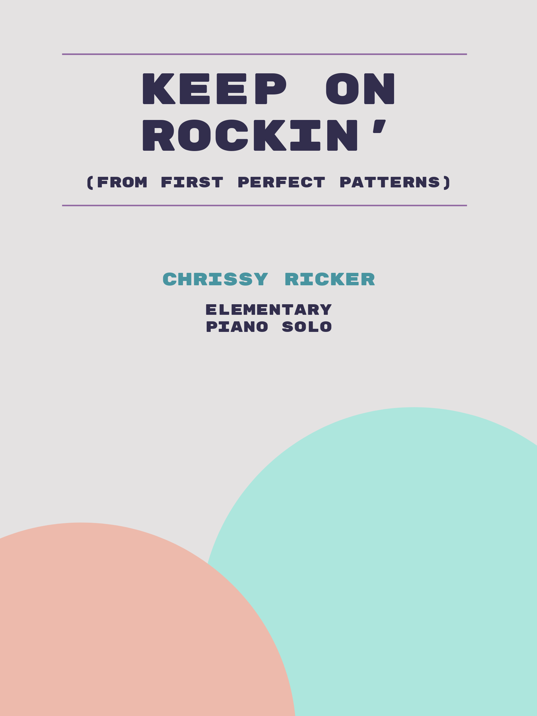 Keep on Rockin' by Chrissy Ricker