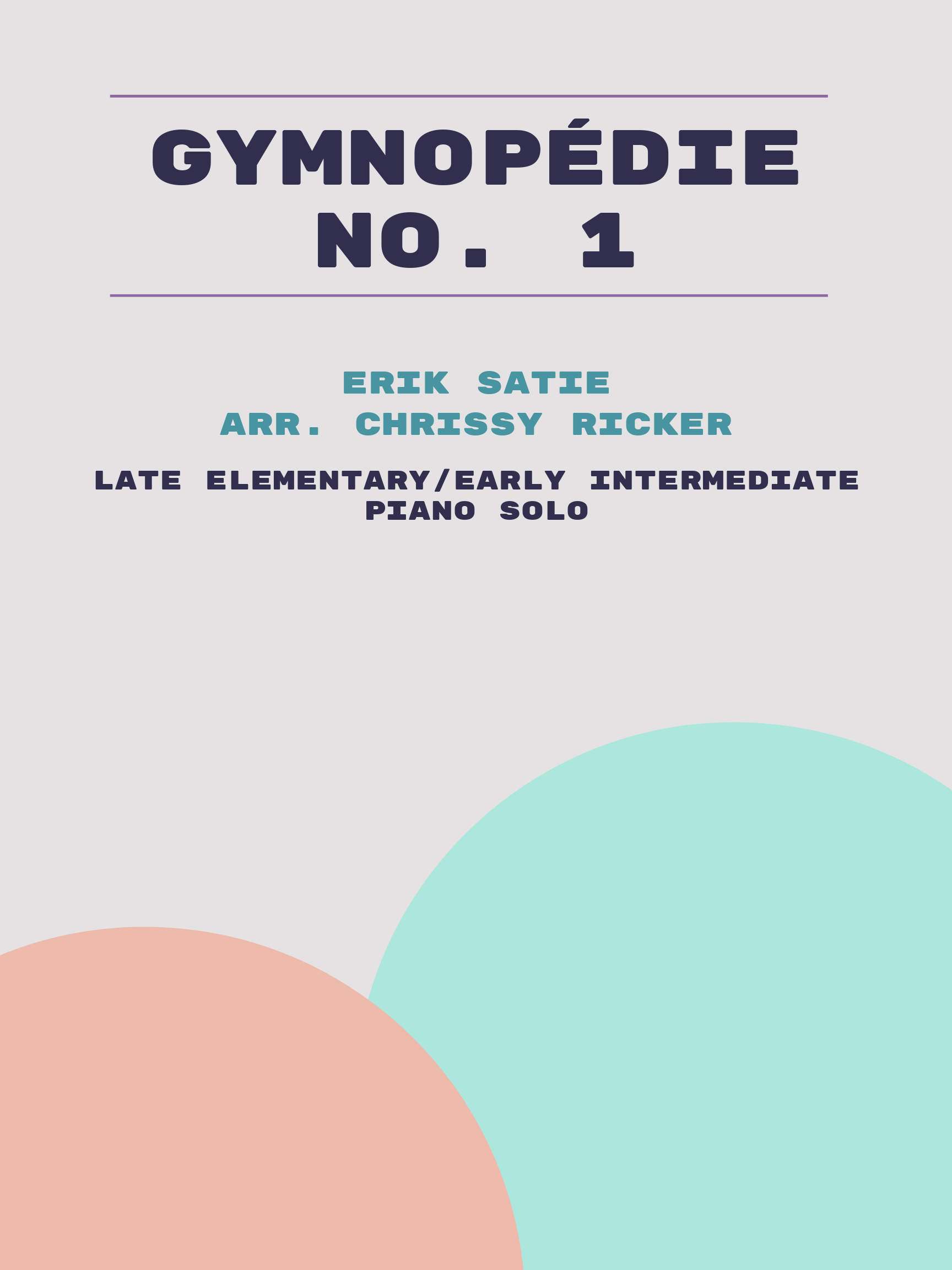 Gymnopédie No. 1 by Erik Satie