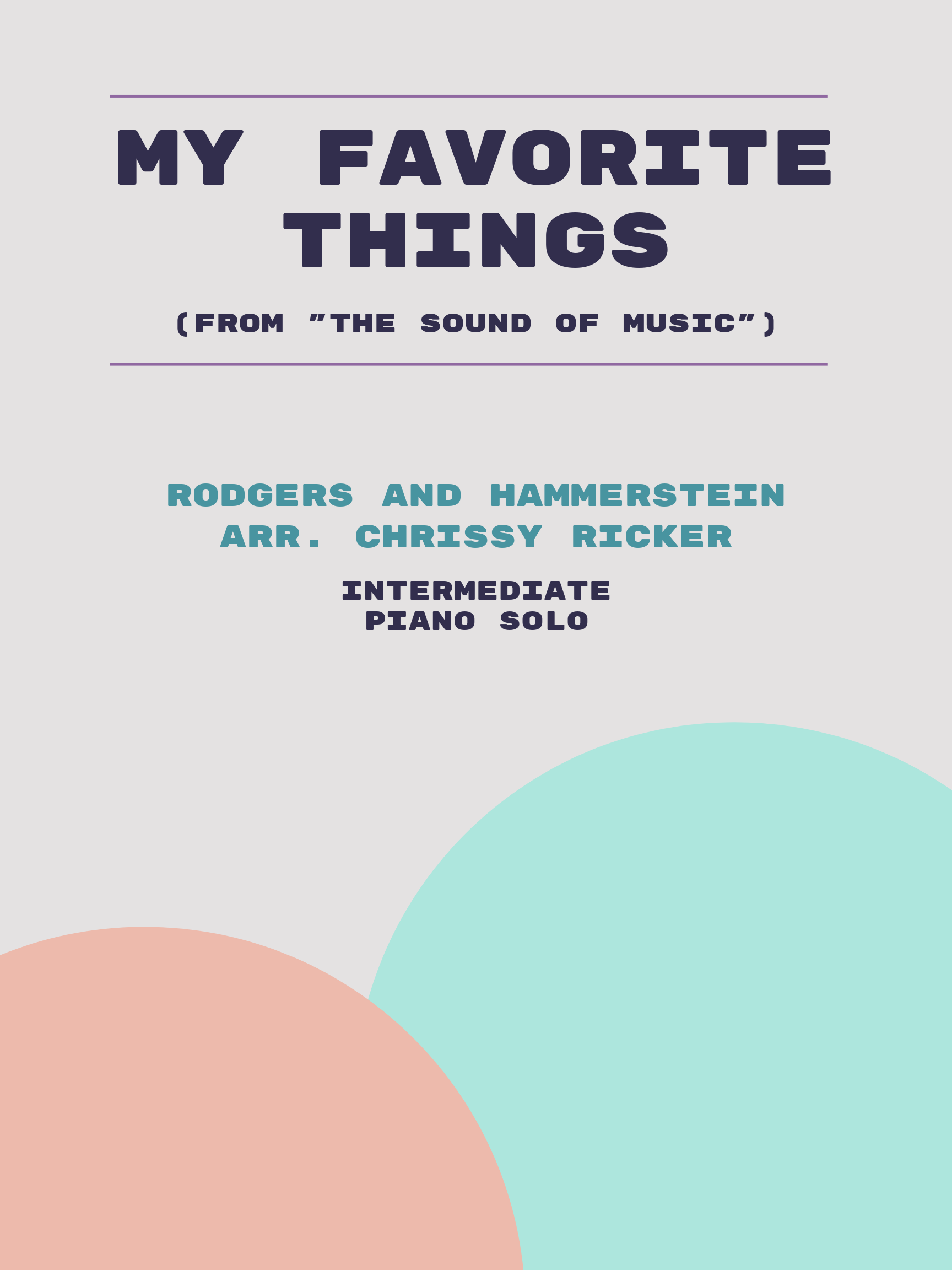 My Favorite Things by Rodgers and Hammerstein