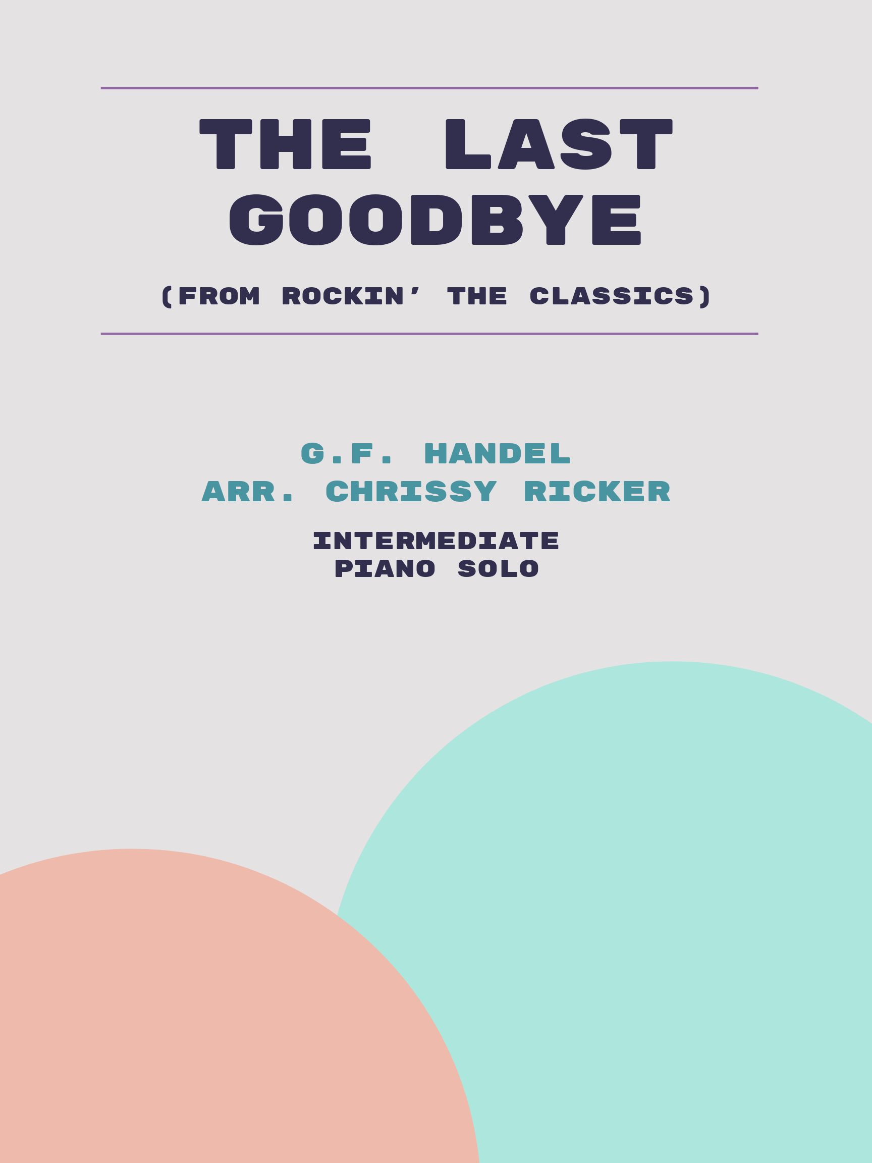 The Last Goodbye by G.F. Handel