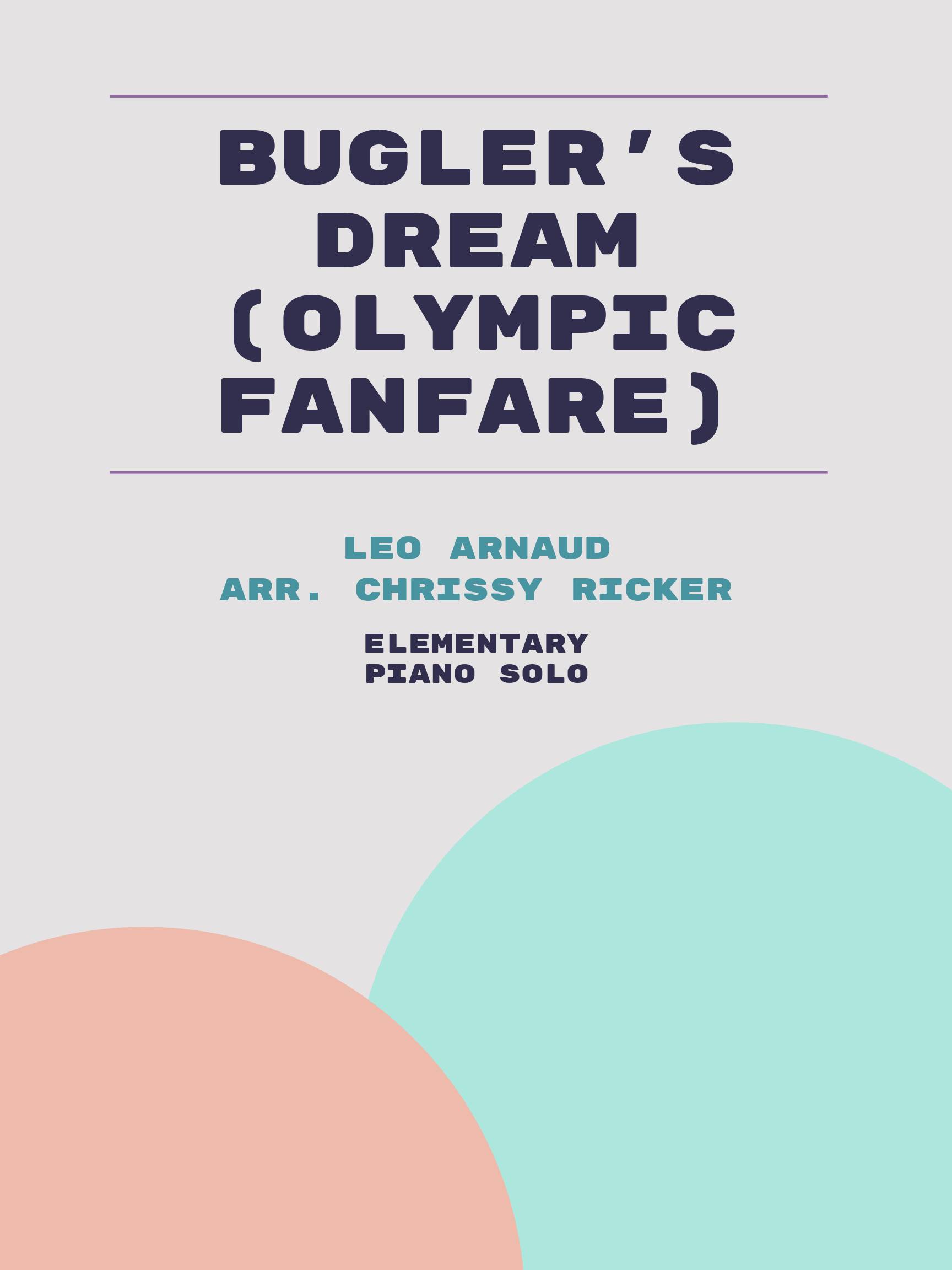 Bugler's Dream (Olympic Fanfare) by Leo Arnaud