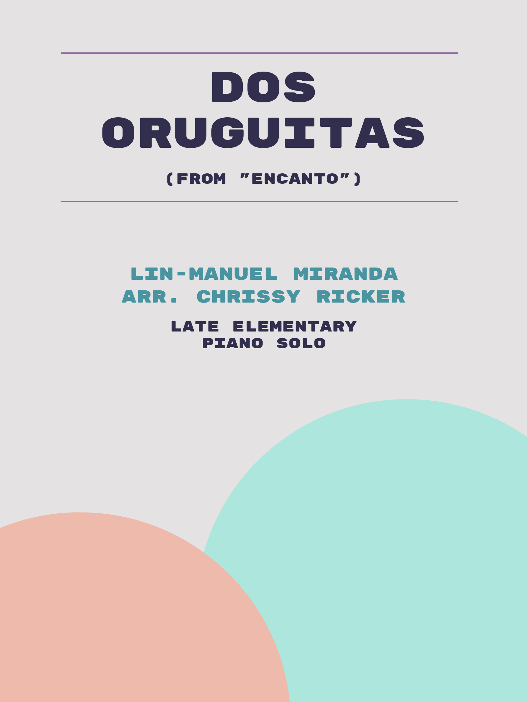 Dos Oruguitas by Lin-Manuel Miranda