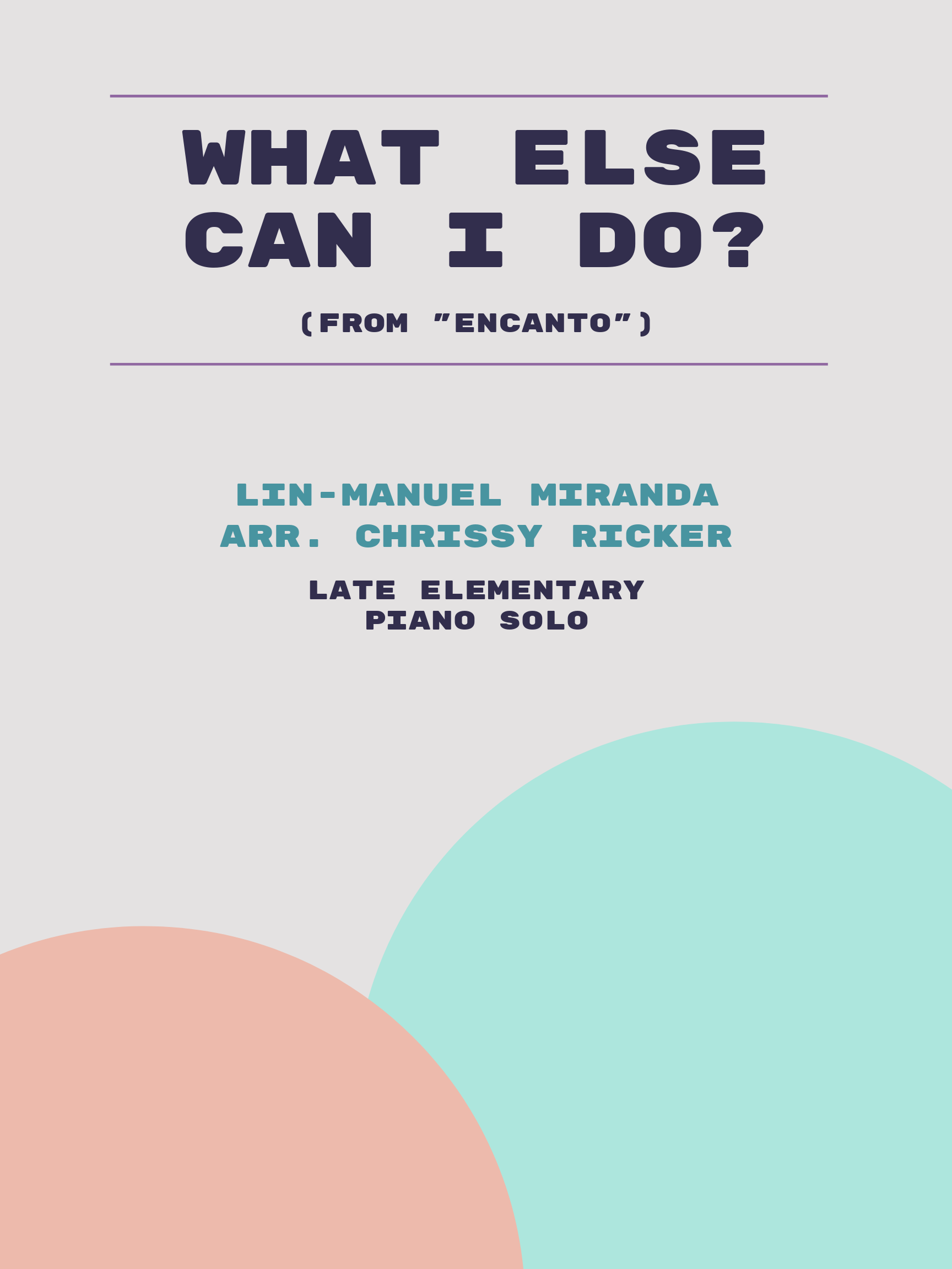 What Else Can I Do? by Lin-Manuel Miranda