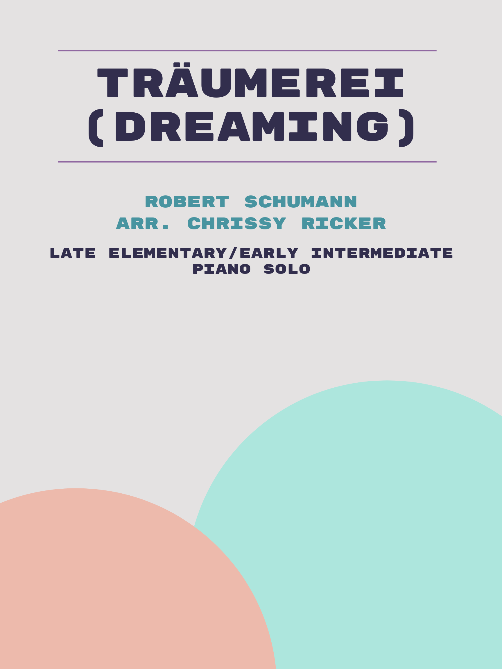 Träumerei (Dreaming) by Robert Schumann