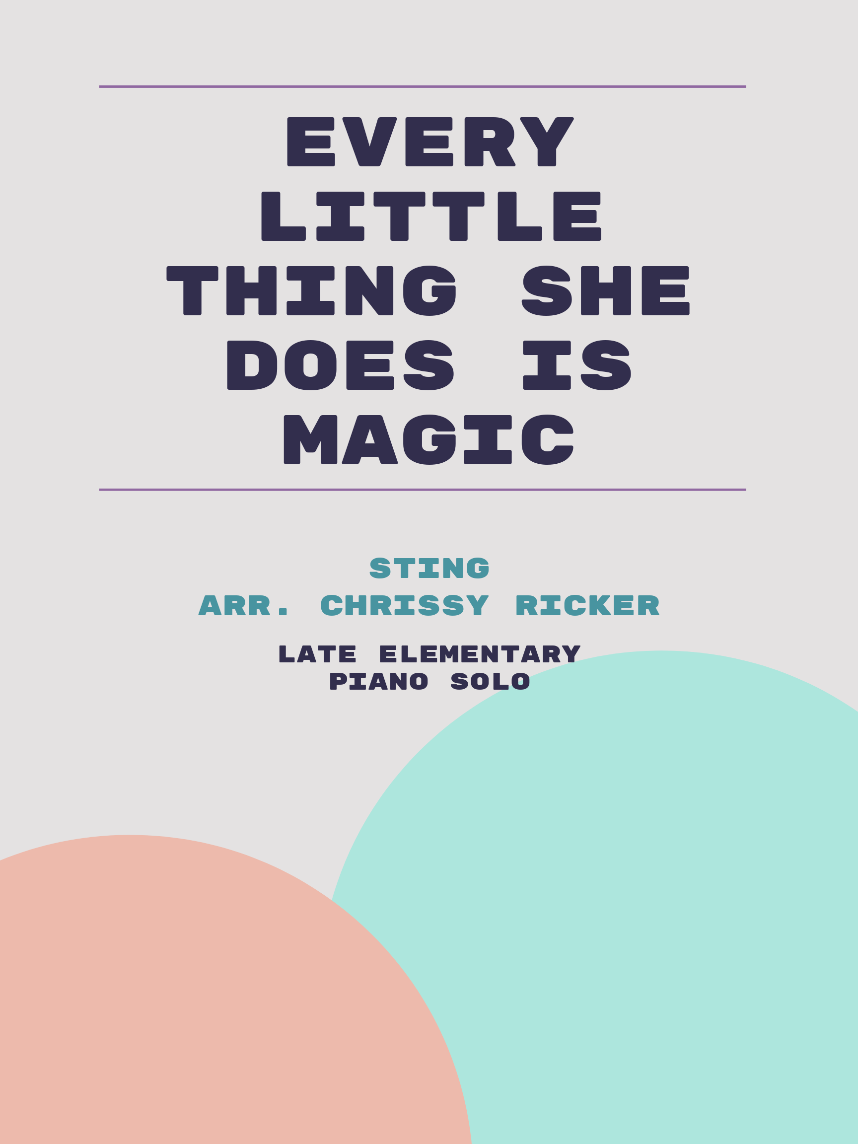 Every Little Thing She Does is Magic by Sting