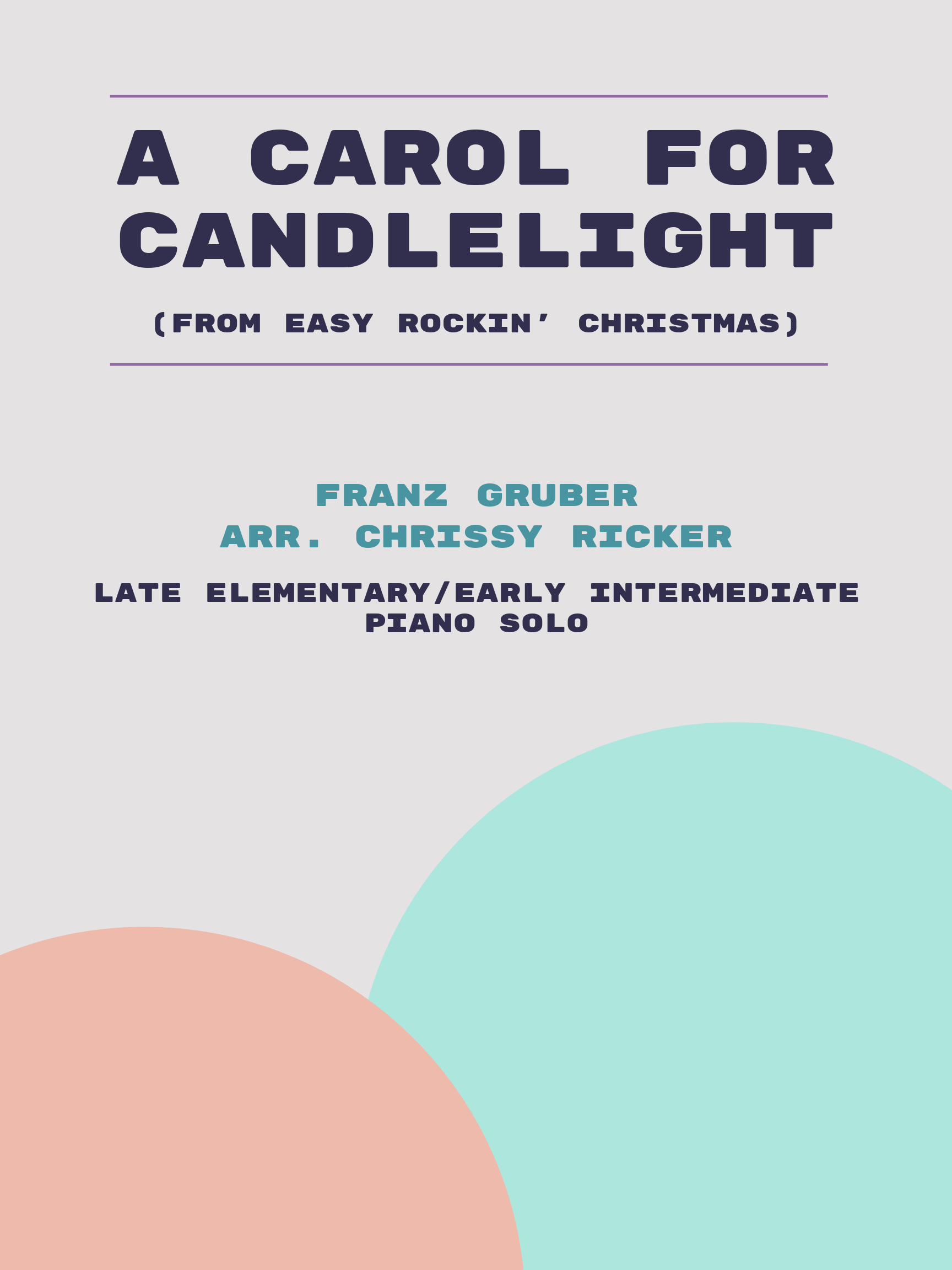 A Carol for Candlelight by Franz Gruber