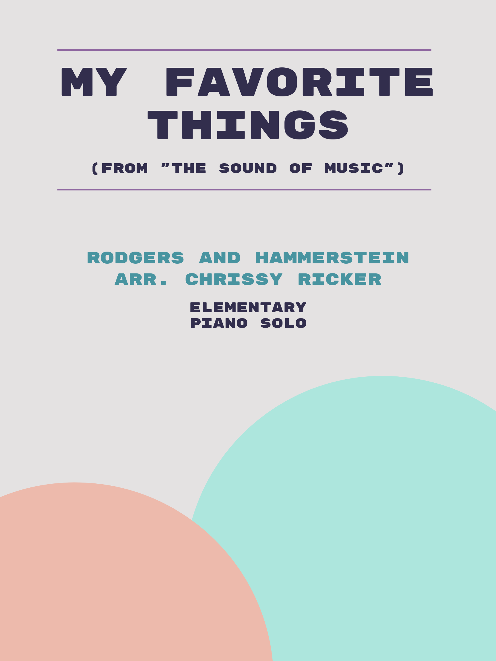 My Favorite Things by Rodgers and Hammerstein