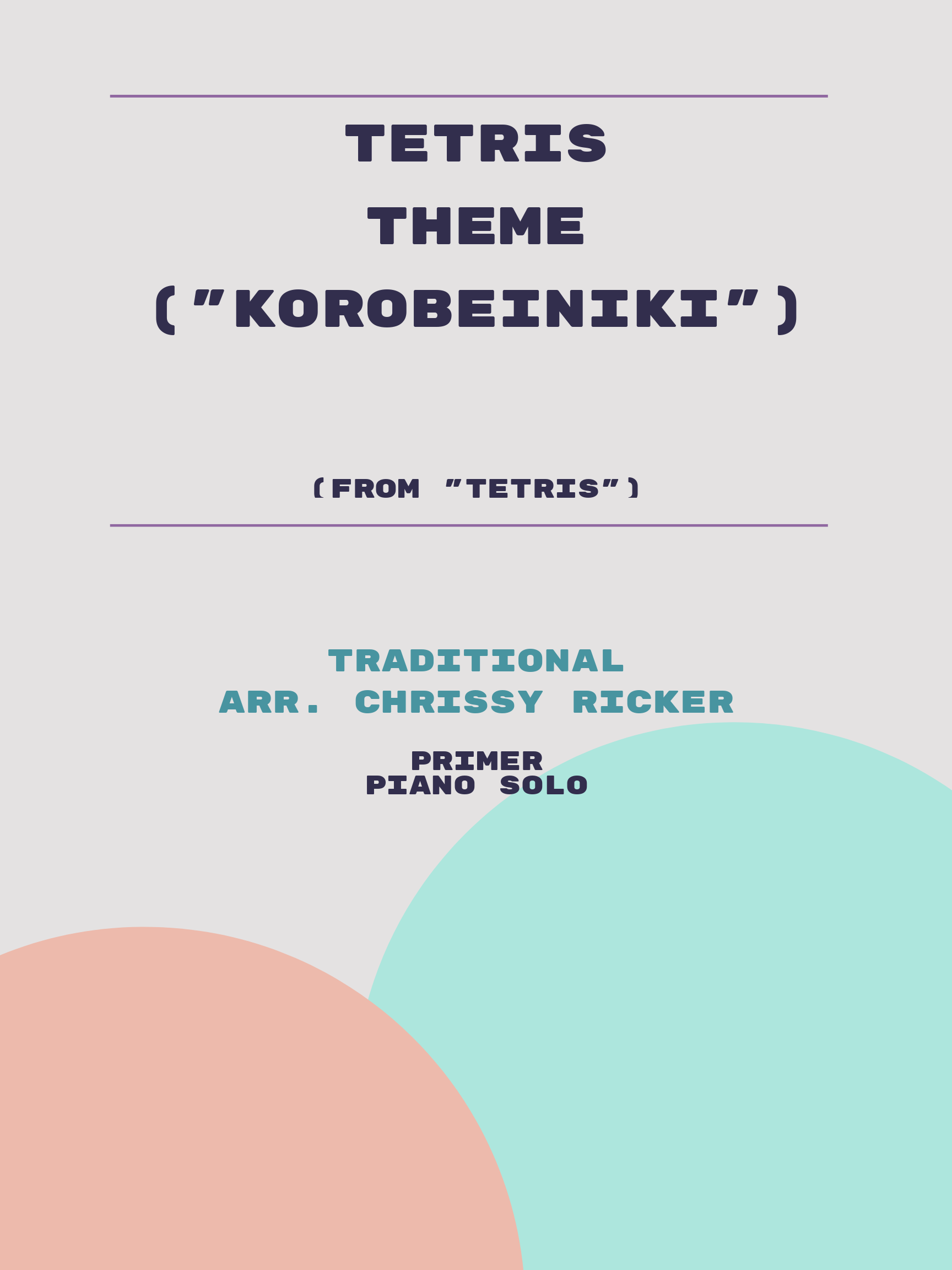 Tetris Theme ("Korobeiniki") by Traditional