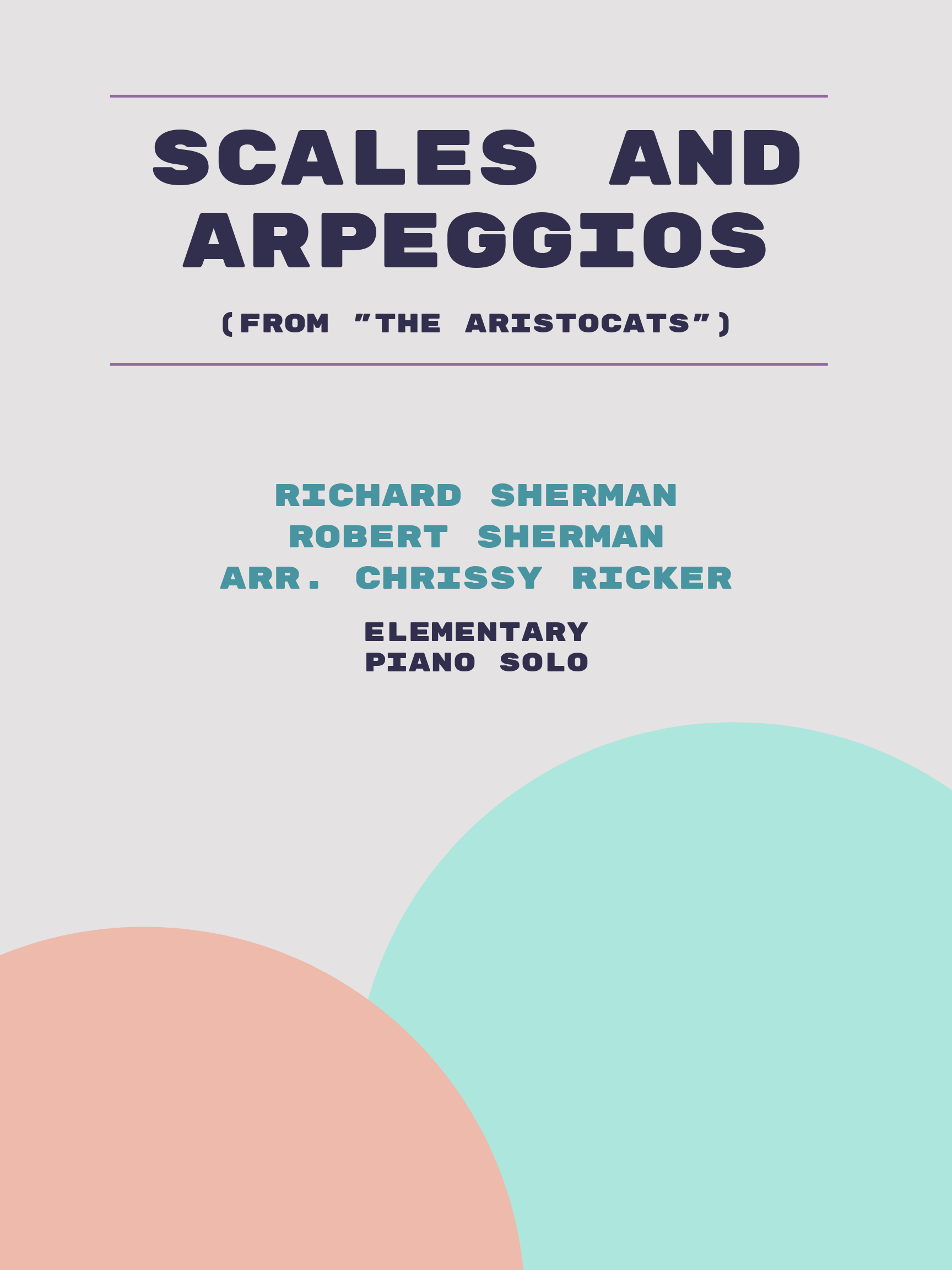 Scales and Arpeggios by Richard Sherman, Robert Sherman