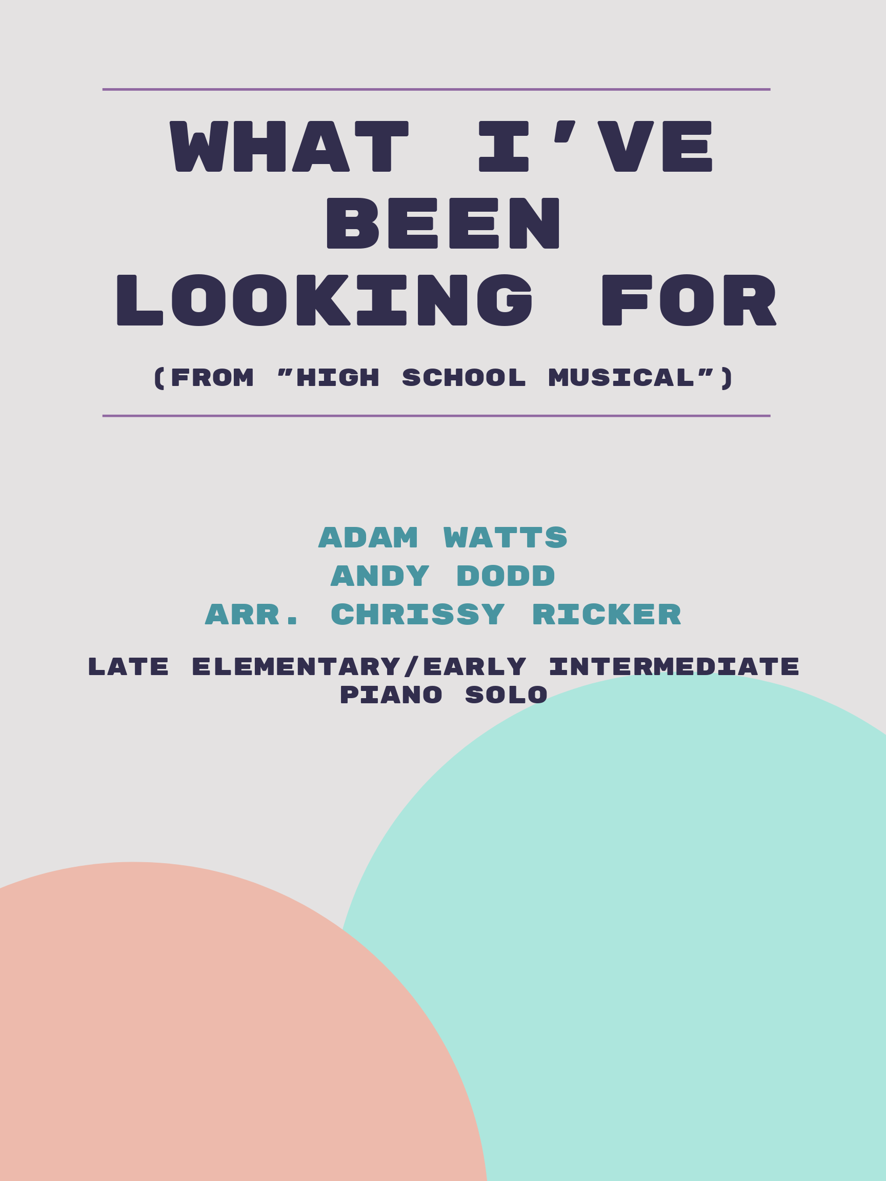 What I've Been Looking For by Adam Watts, Andy Dodd