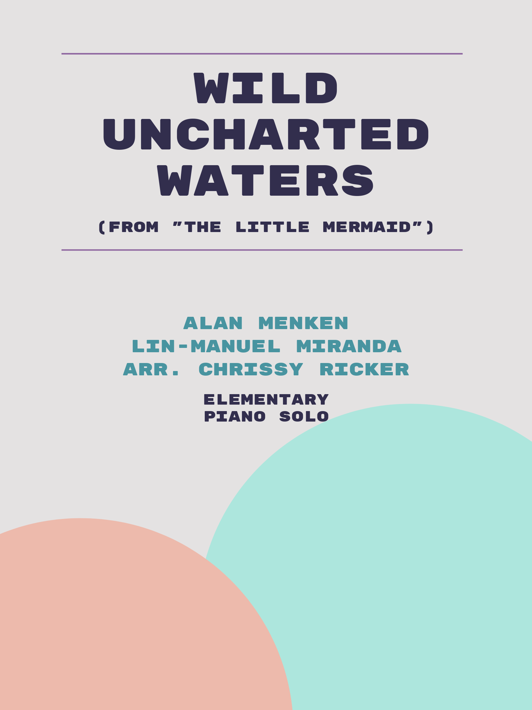 Wild Uncharted Waters by Alan Menken, Lin-Manuel Miranda