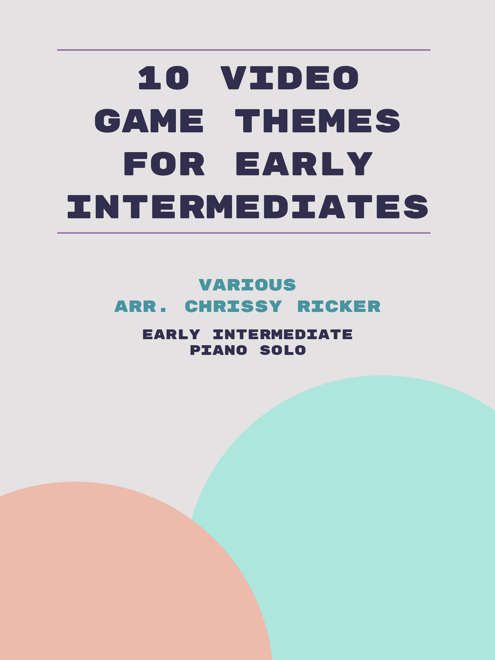 10 Video Game Themes for Early Intermediates Sample Page