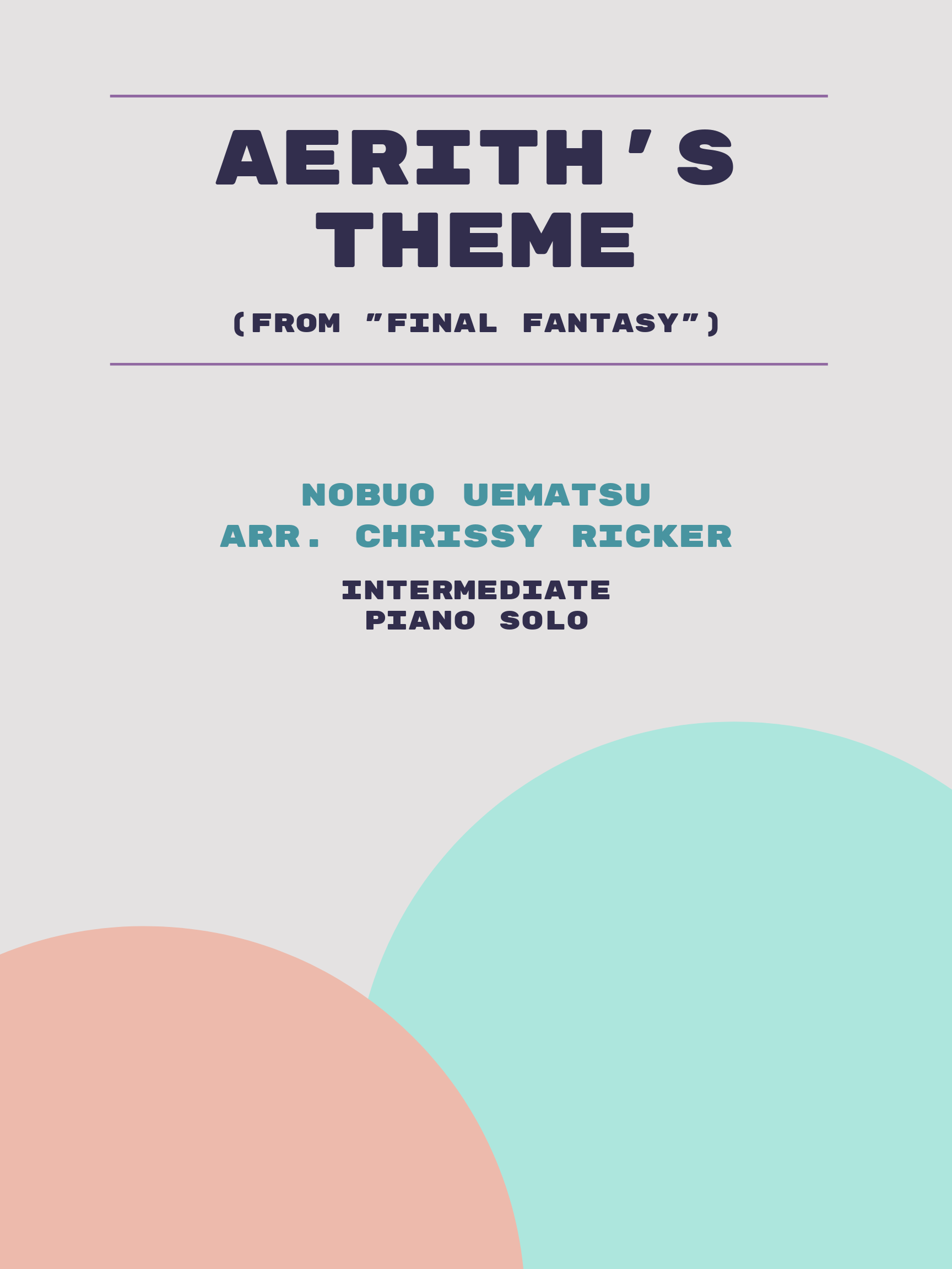Aerith's Theme by Nobuo Uematsu