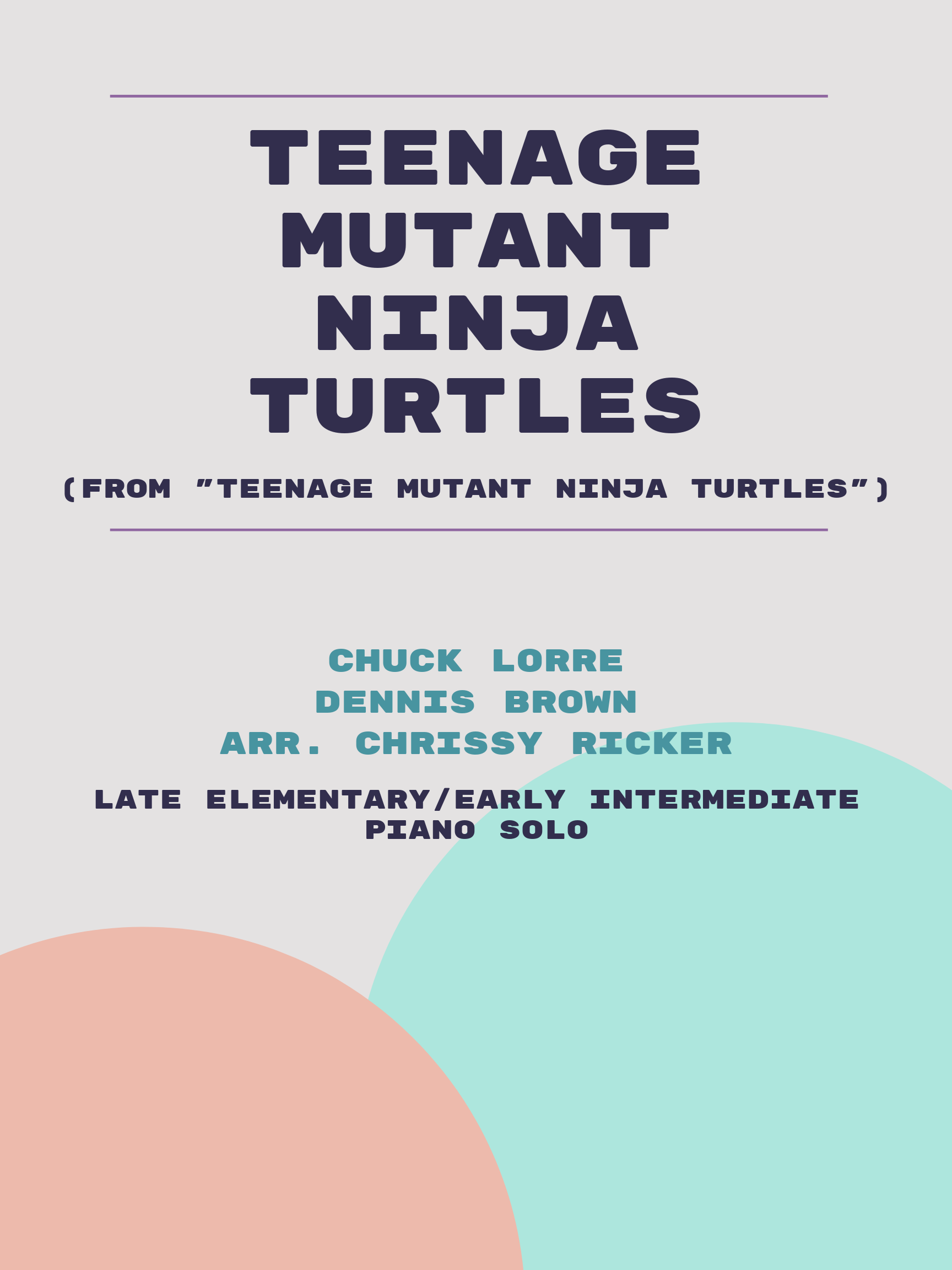 Teenage Mutant Ninja Turtles by Chuck Lorre, Dennis Brown
