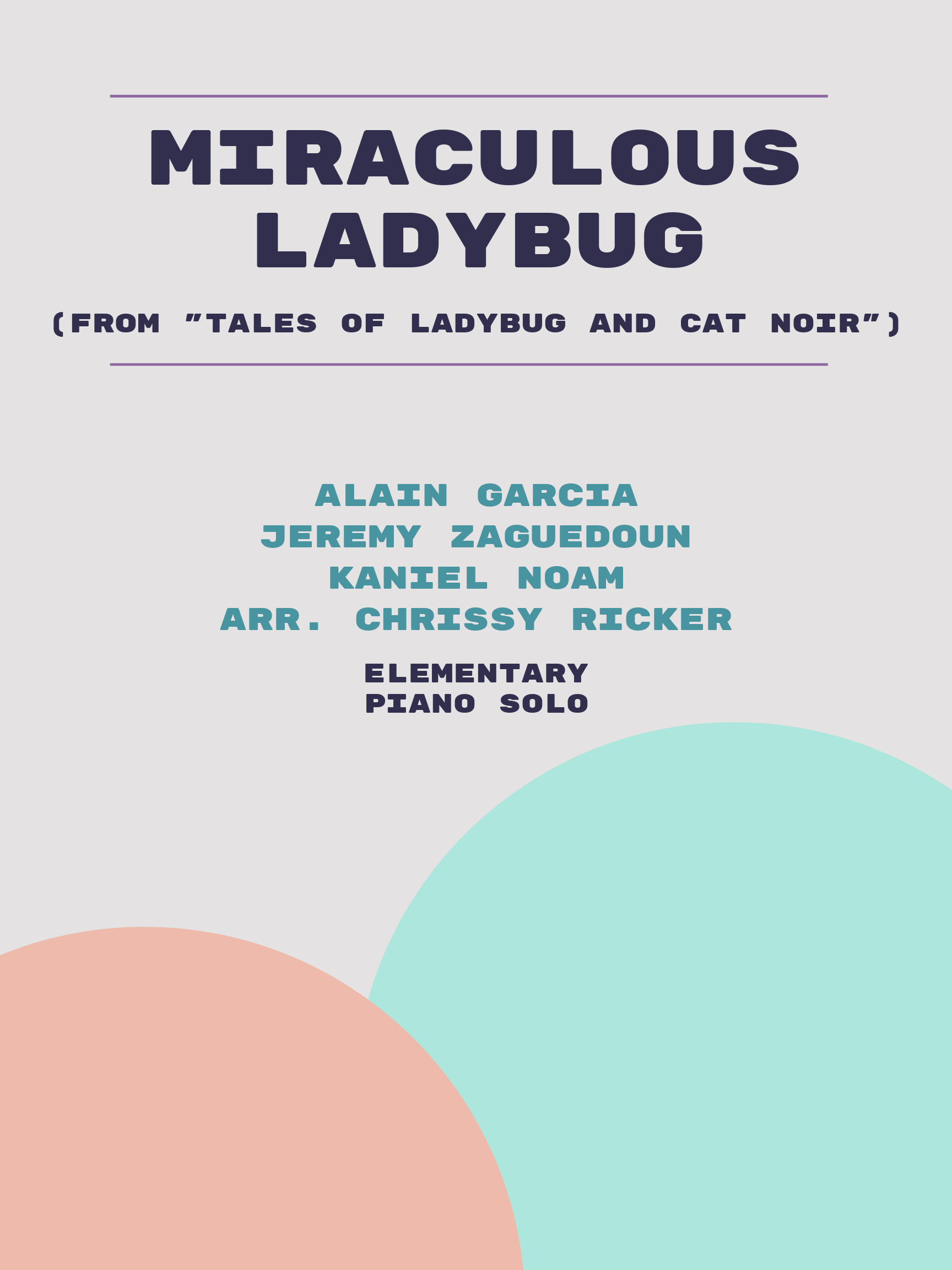 Miraculous Ladybug by Alain Garcia, Jeremy Zaguedoun, Kaniel Noam