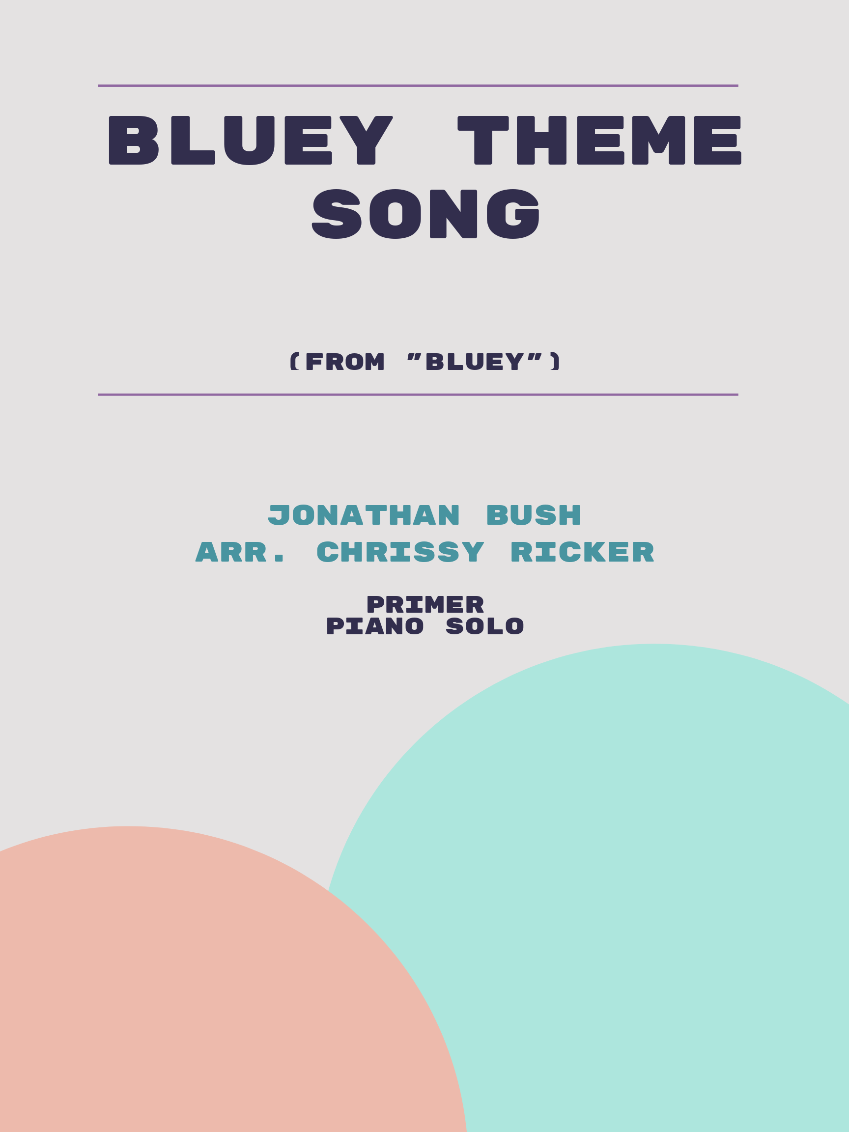 Bluey Theme Song by Jonathan Bush