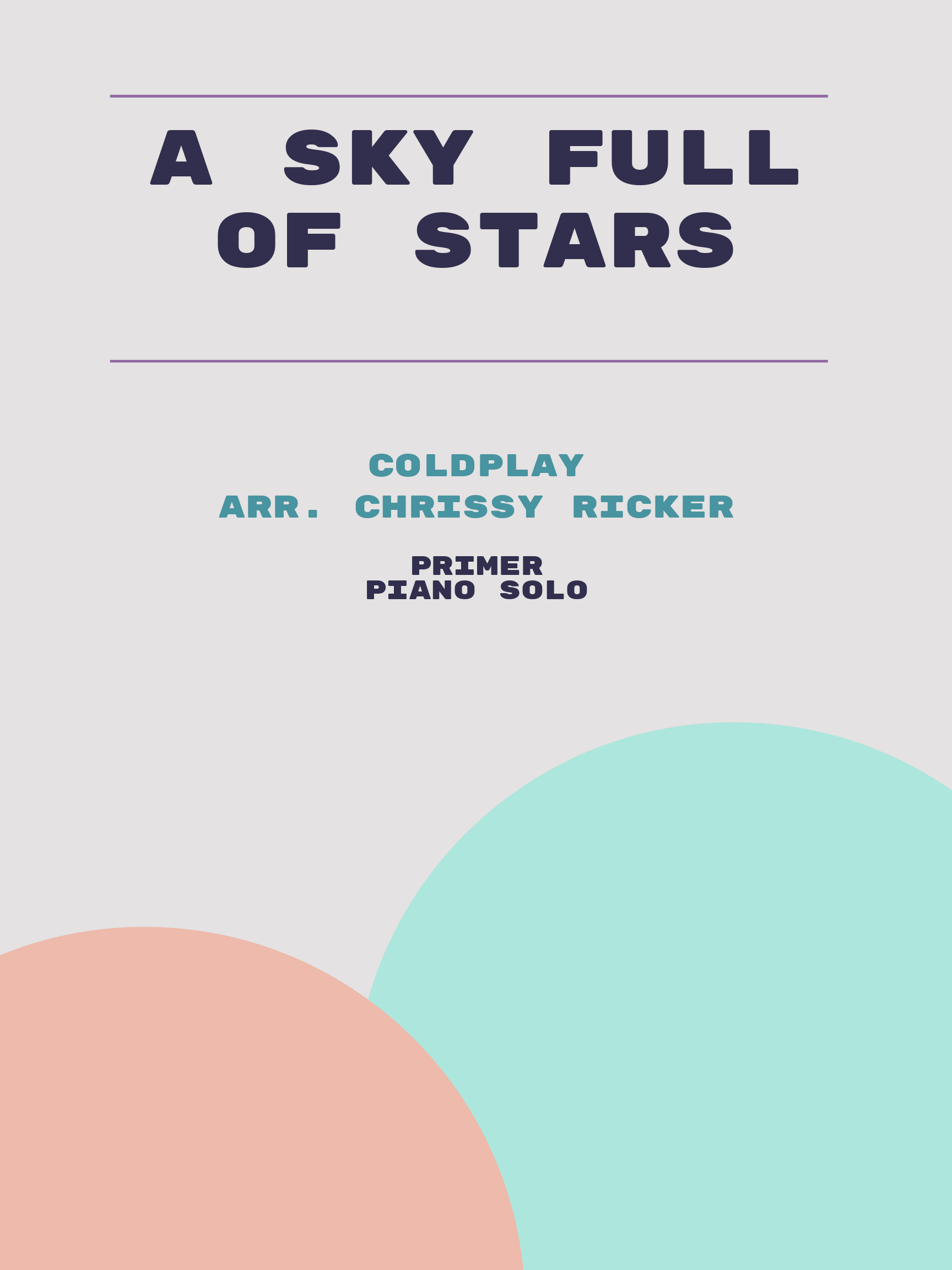 A Sky Full of Stars by Coldplay