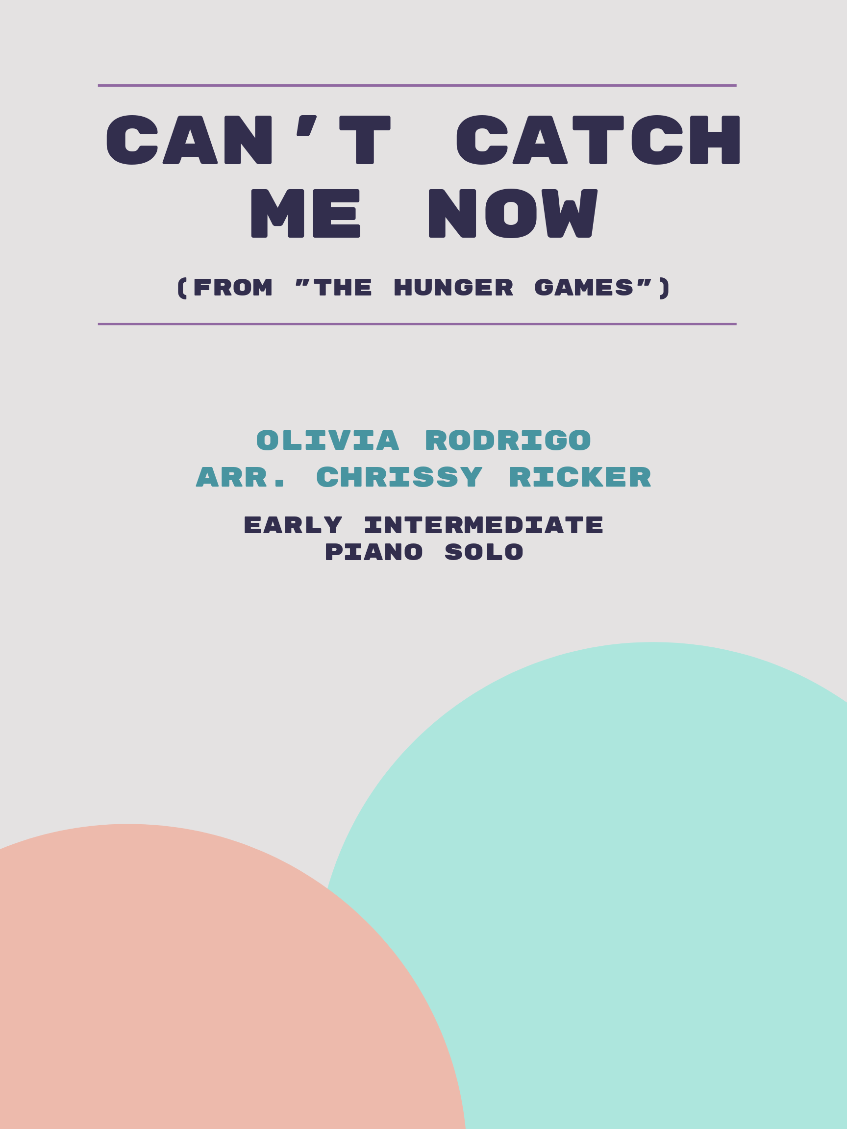 Can't Catch Me Now by Olivia Rodrigo