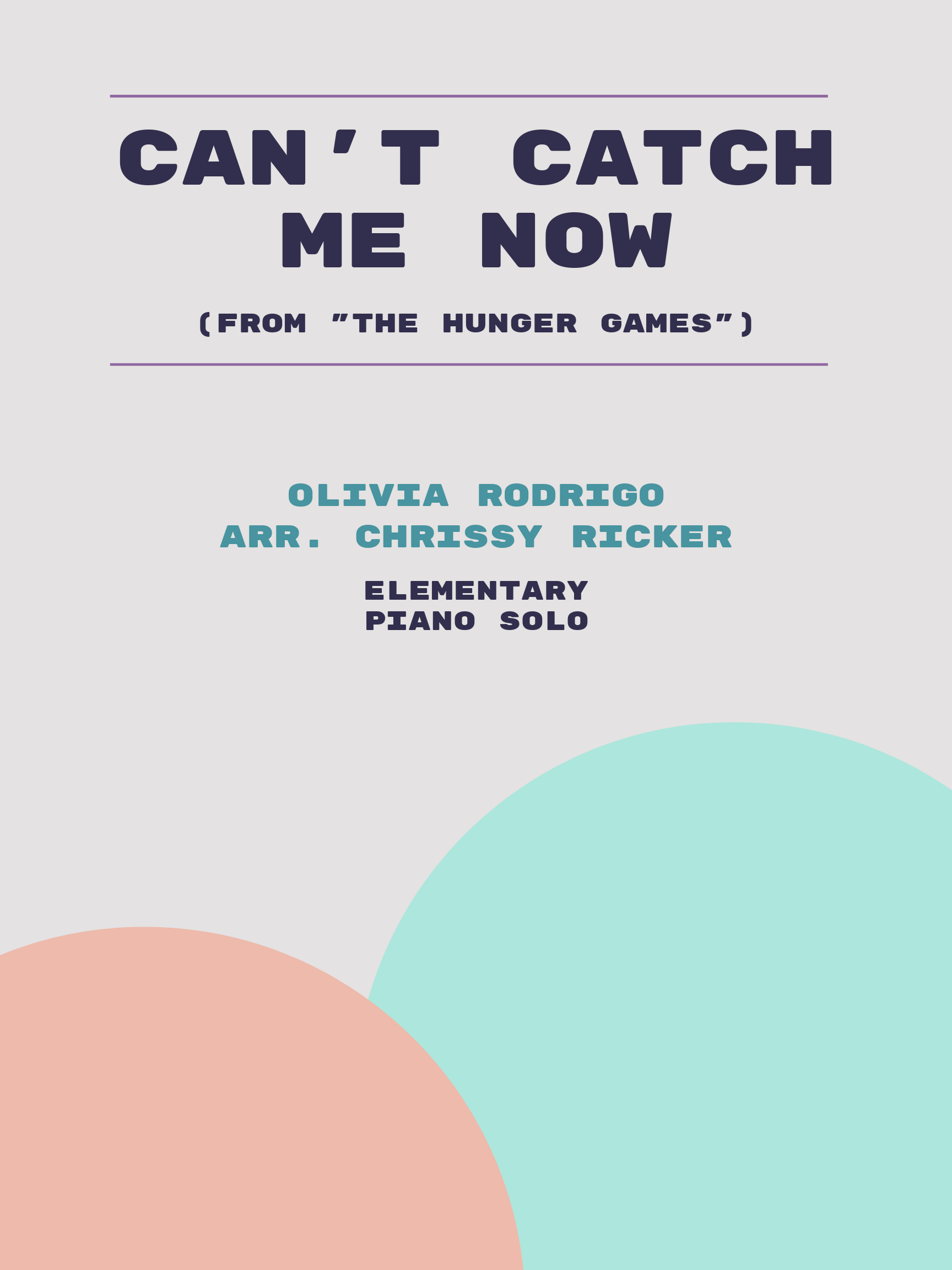 Can't Catch Me Now by Olivia Rodrigo