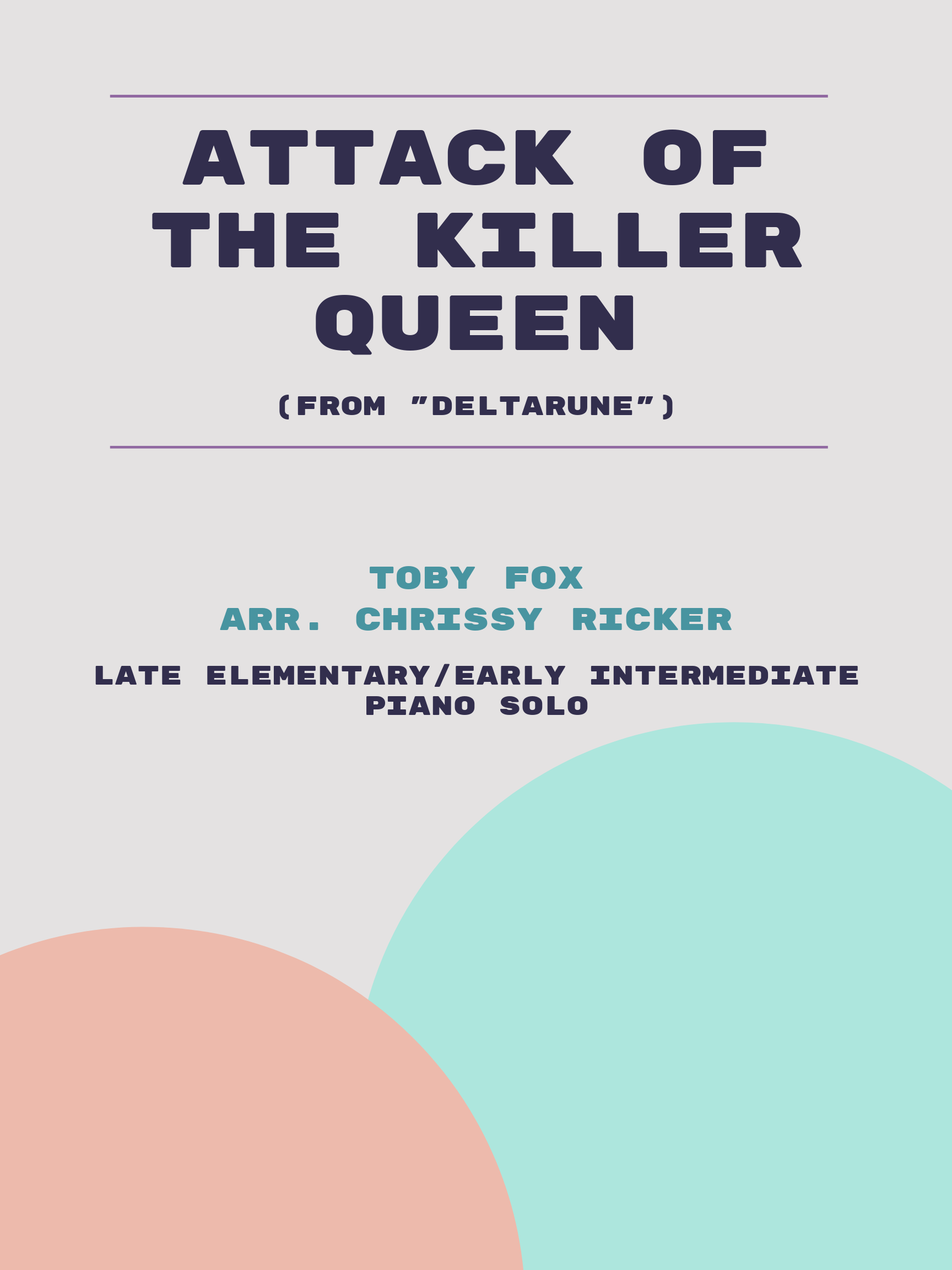Attack of the Killer Queen by Toby Fox