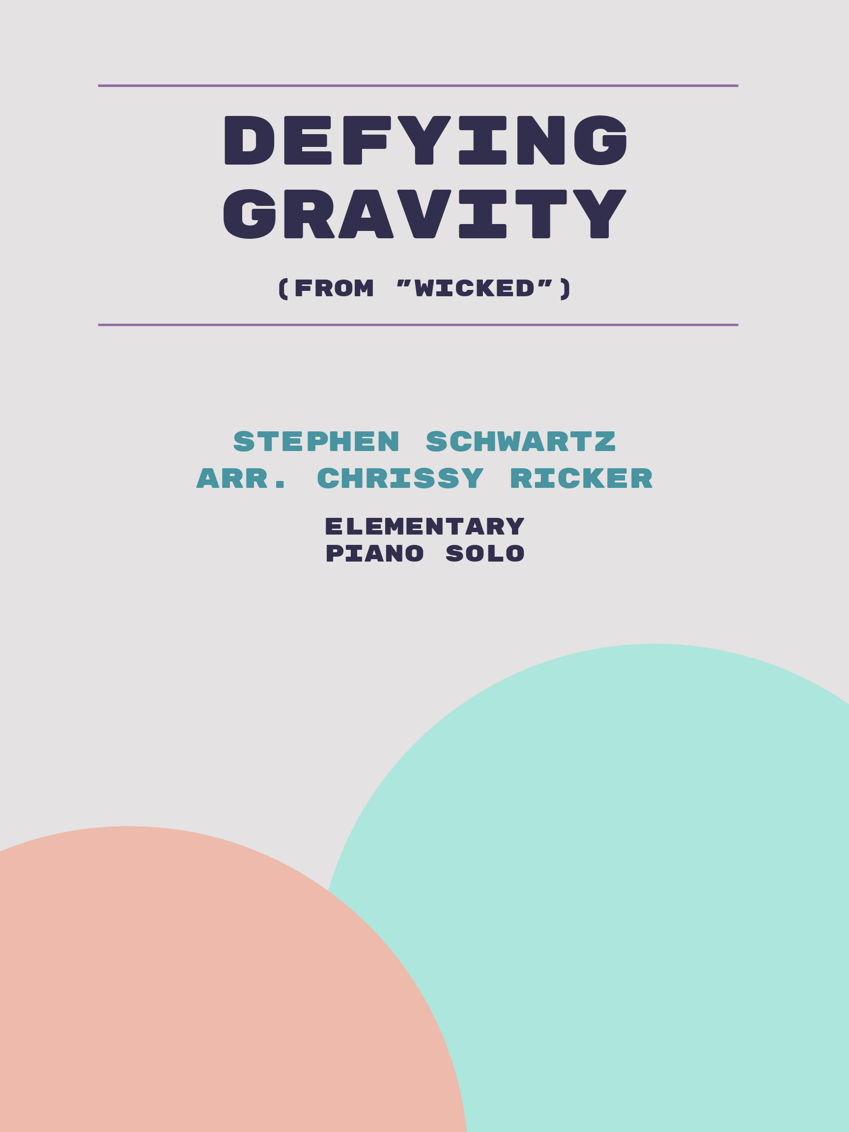 Defying Gravity by Stephen Schwartz