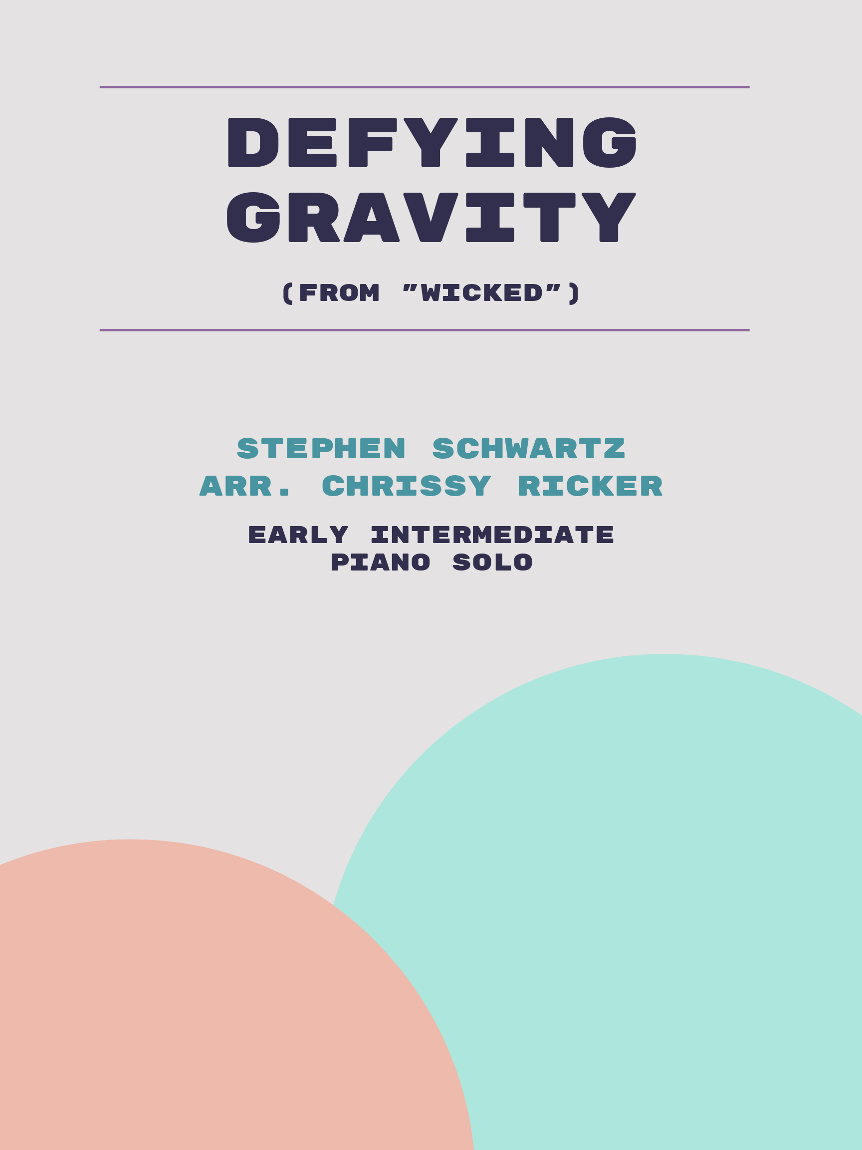 Defying Gravity by Stephen Schwartz